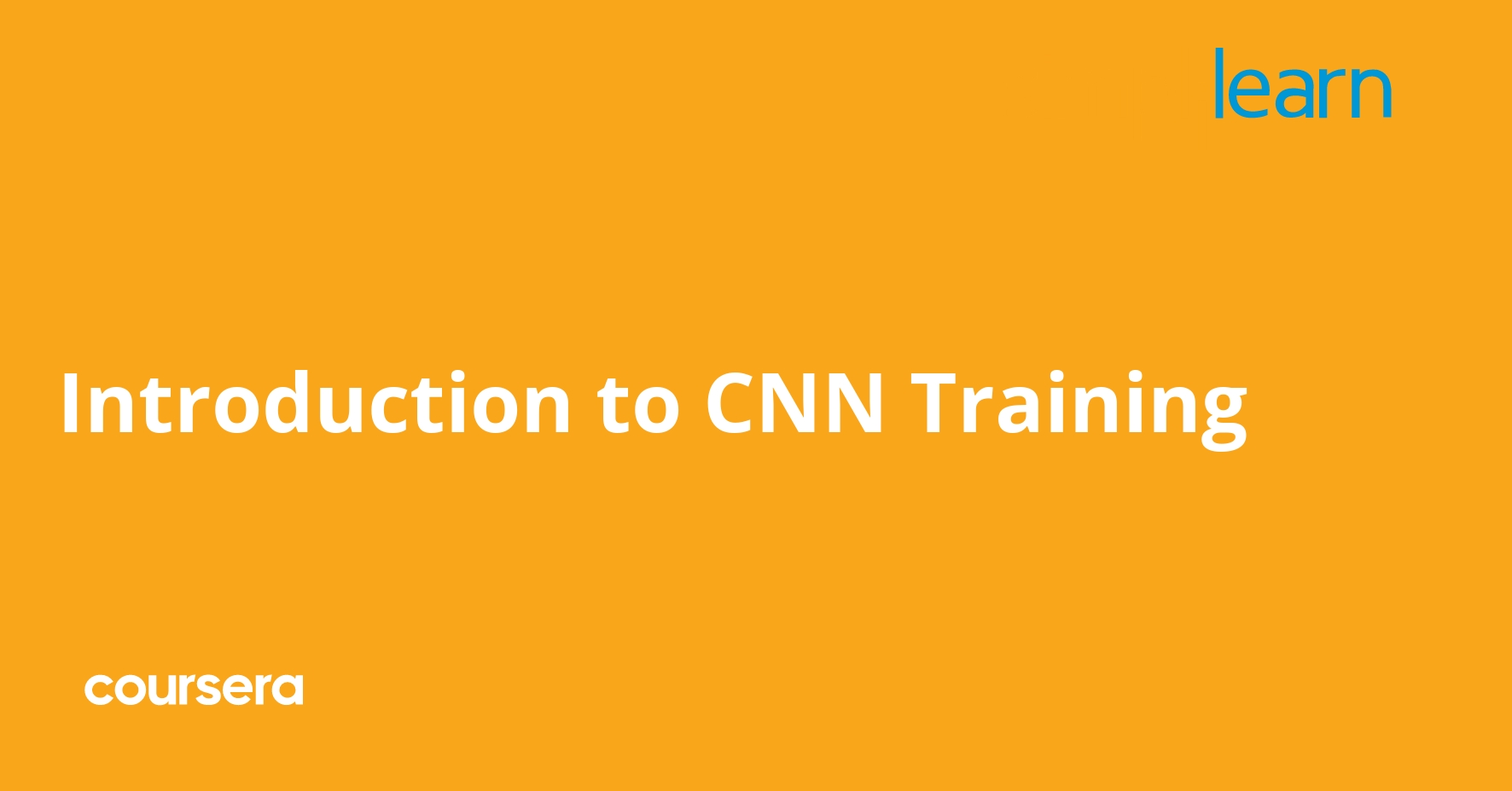 Introduction to CNN Training | Coursera