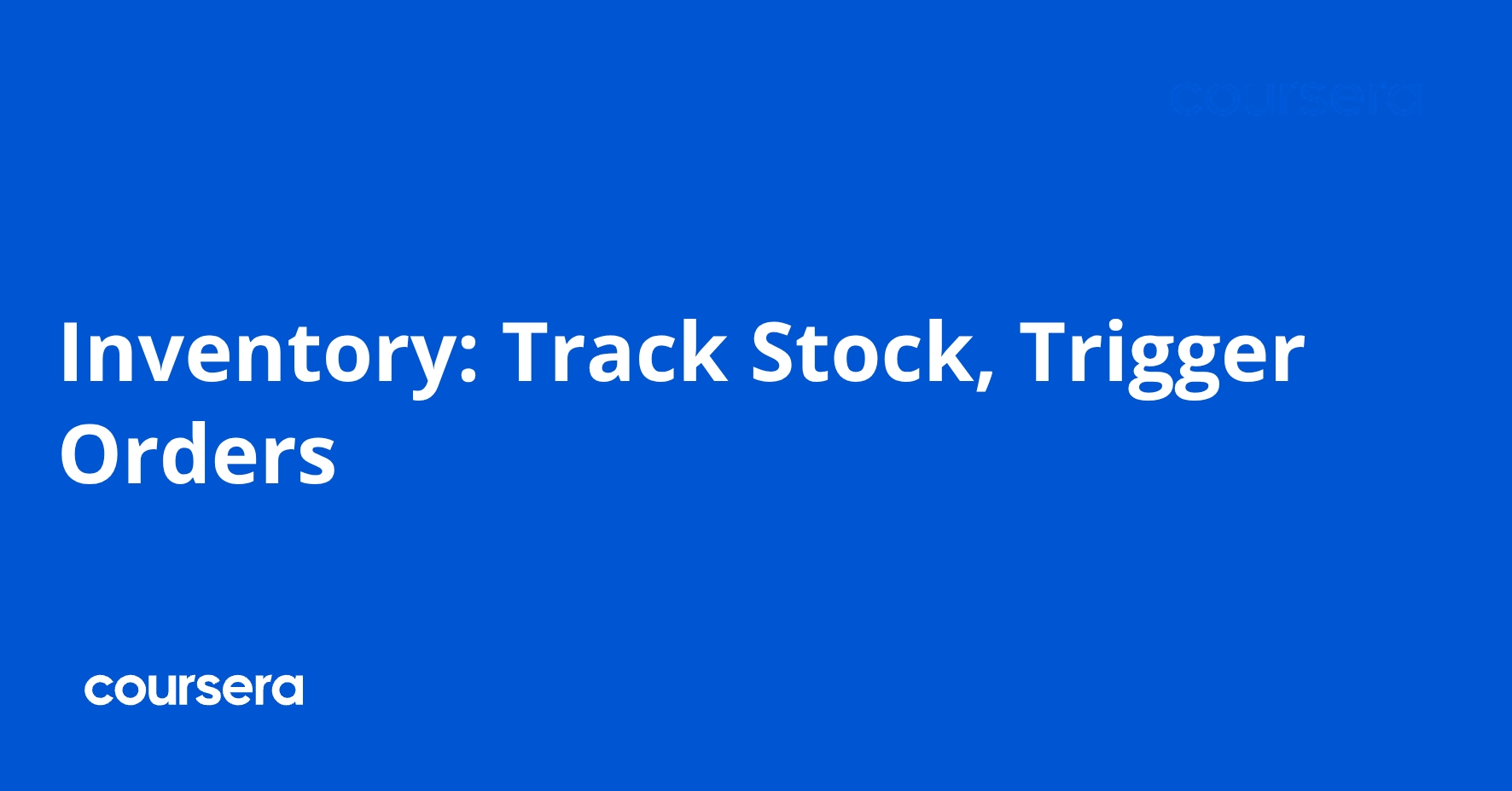 Pull Trigger Inventory Inventory: Track Stock, Trigger Orders | Coursera