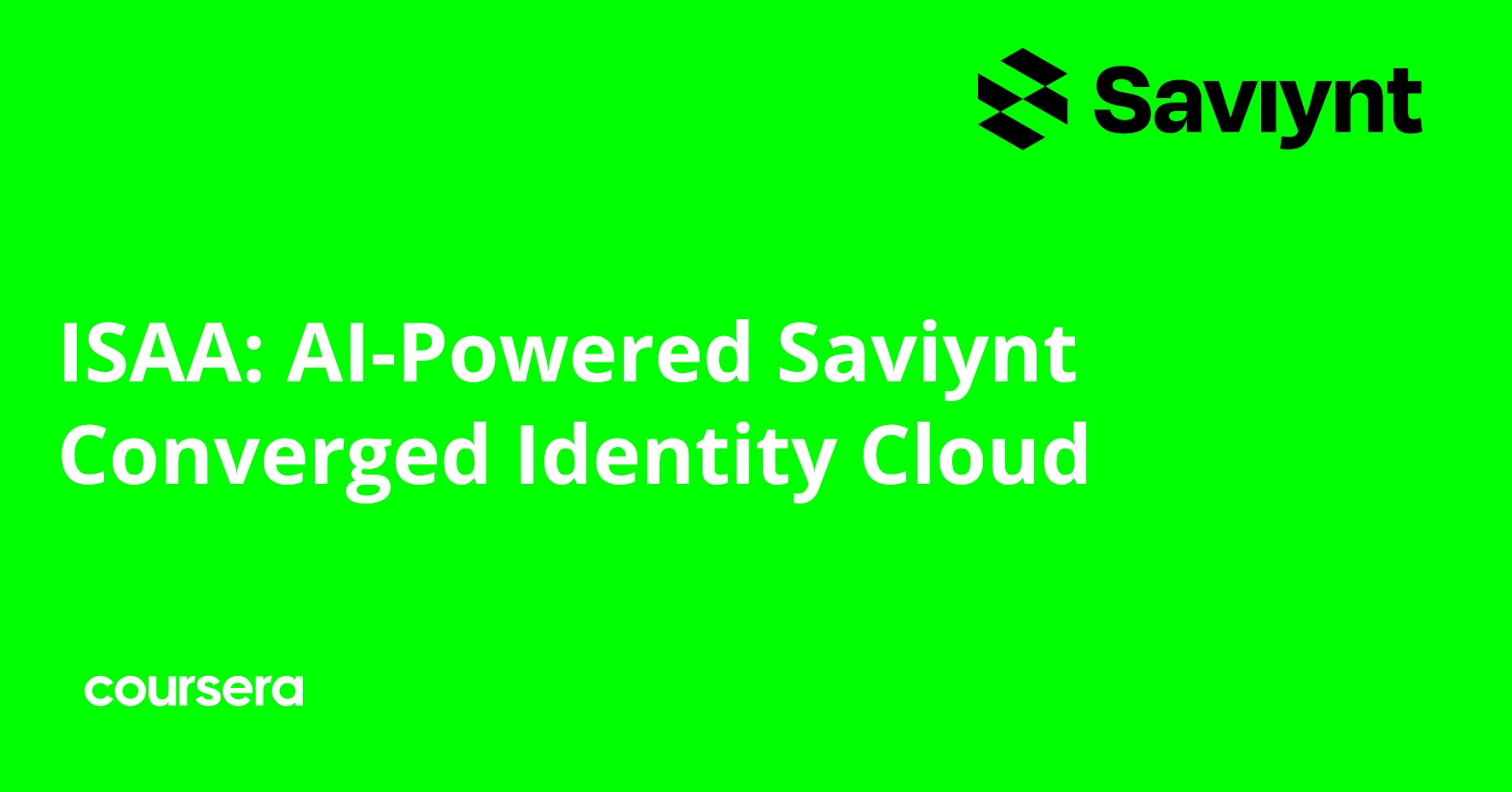 ISAA: AI-Powered Saviynt Converged Identity Cloud | Coursera