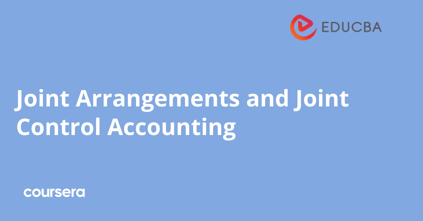 Joint Arrangements and Joint Control Accounting | Coursera