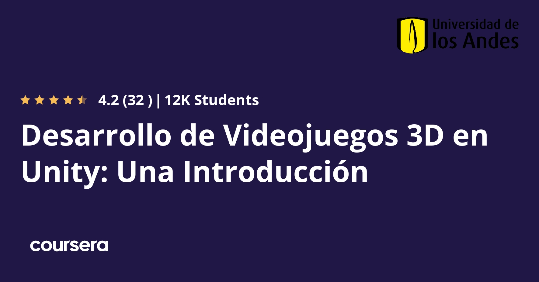 Desarrollo de Videojuegos 3D en Unity: Una Introducción | Coursera