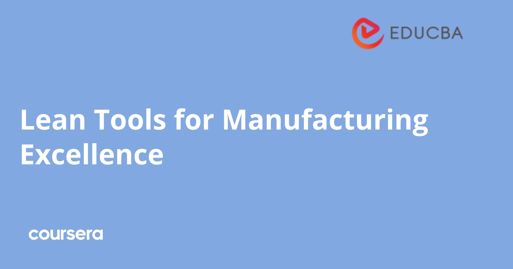 Lean Tools for Manufacturing Excellence | Coursera
