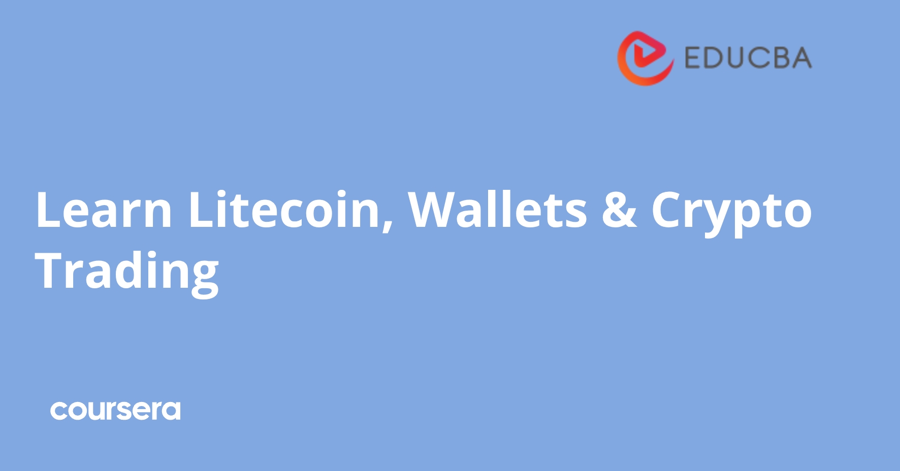 Learn Litecoin, Wallets & Crypto Trading | Coursera