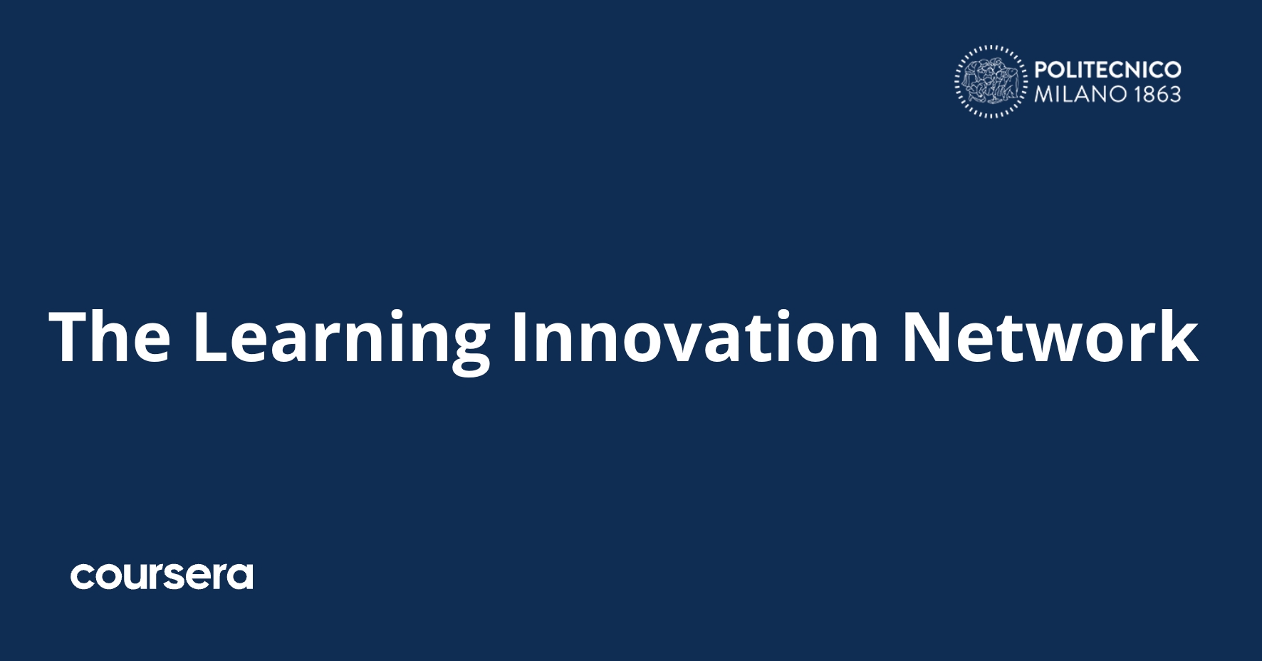 The Learning Innovation Network | Coursera