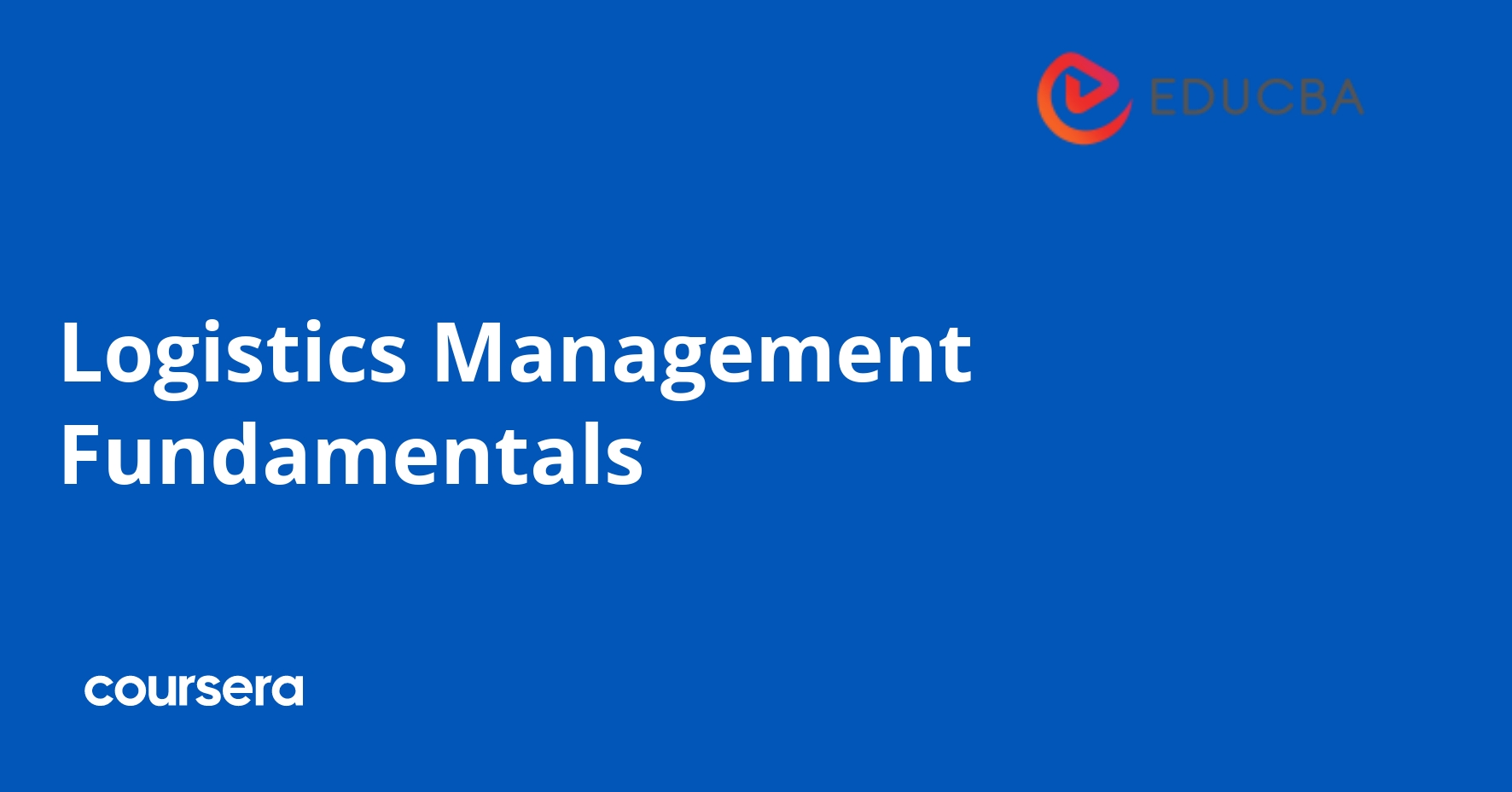 Logistics Management Fundamentals | Coursera