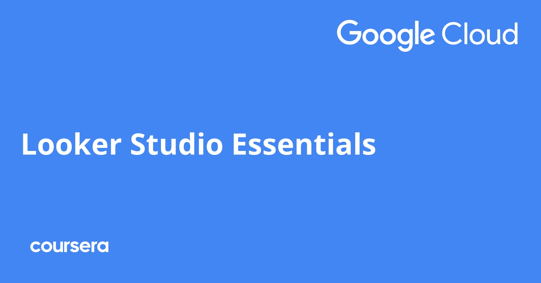 Looker Studio Essentials | Coursera