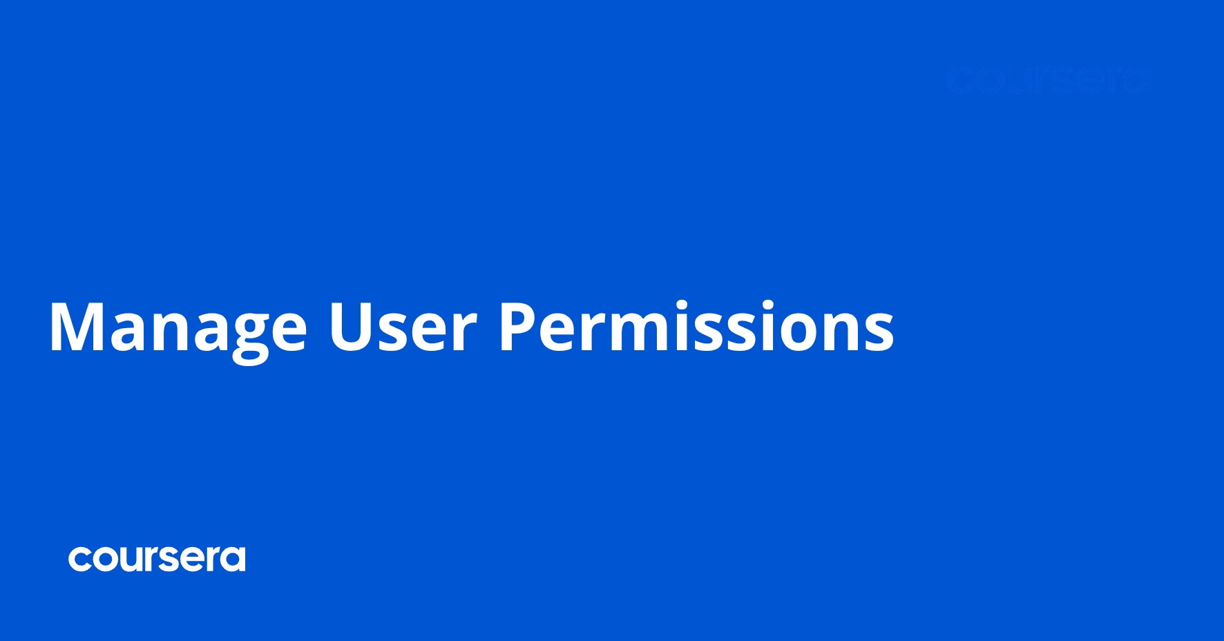 Manage User Permissions | Coursera