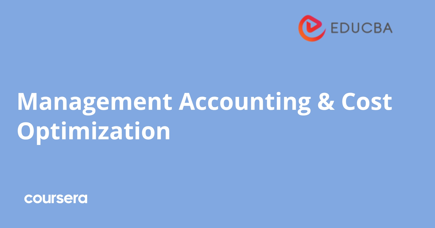 Management Accounting & Cost Optimization | Coursera