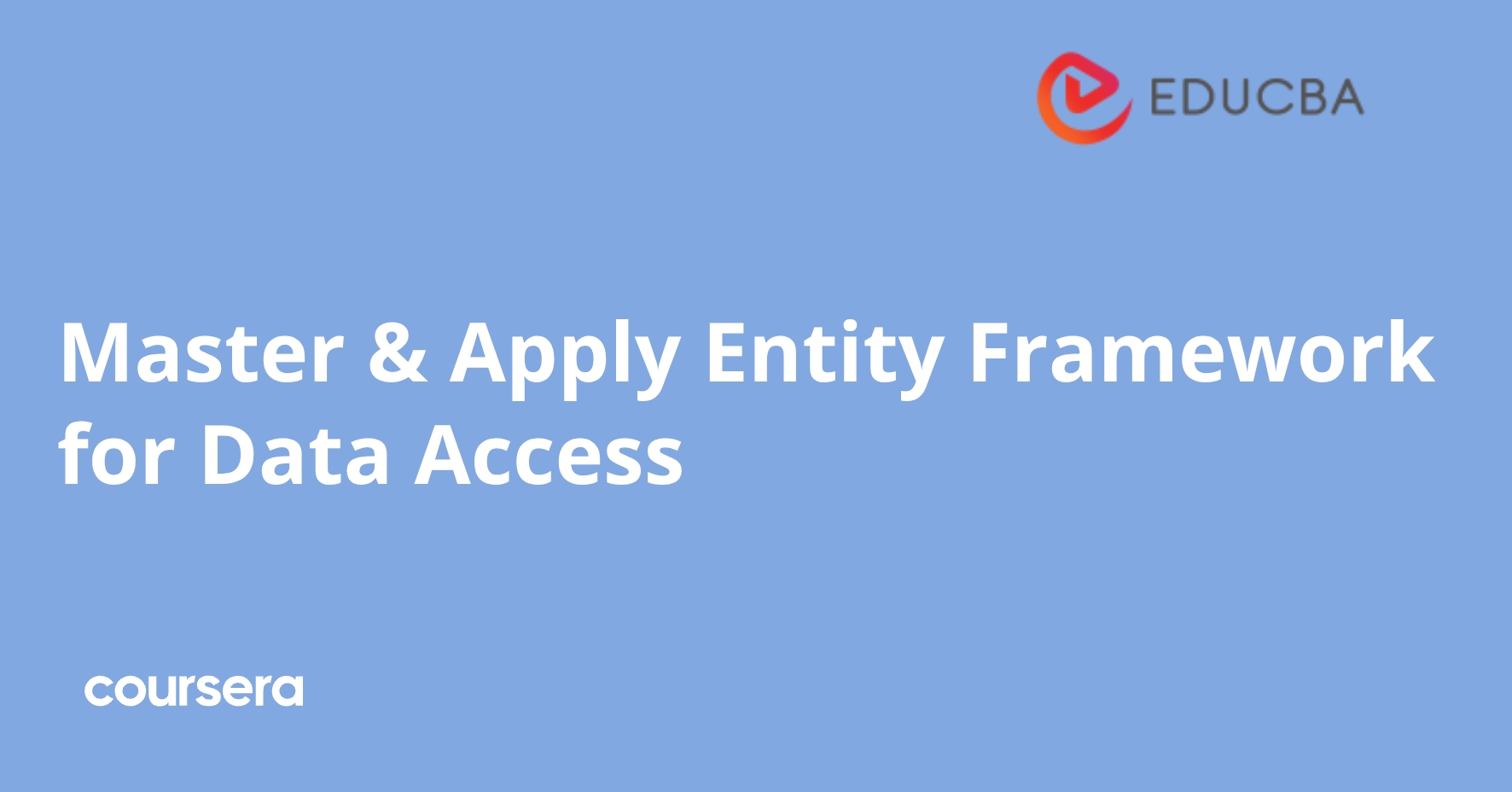 Master & Apply Entity Framework for Data Access — EDUCBA | Truescho
