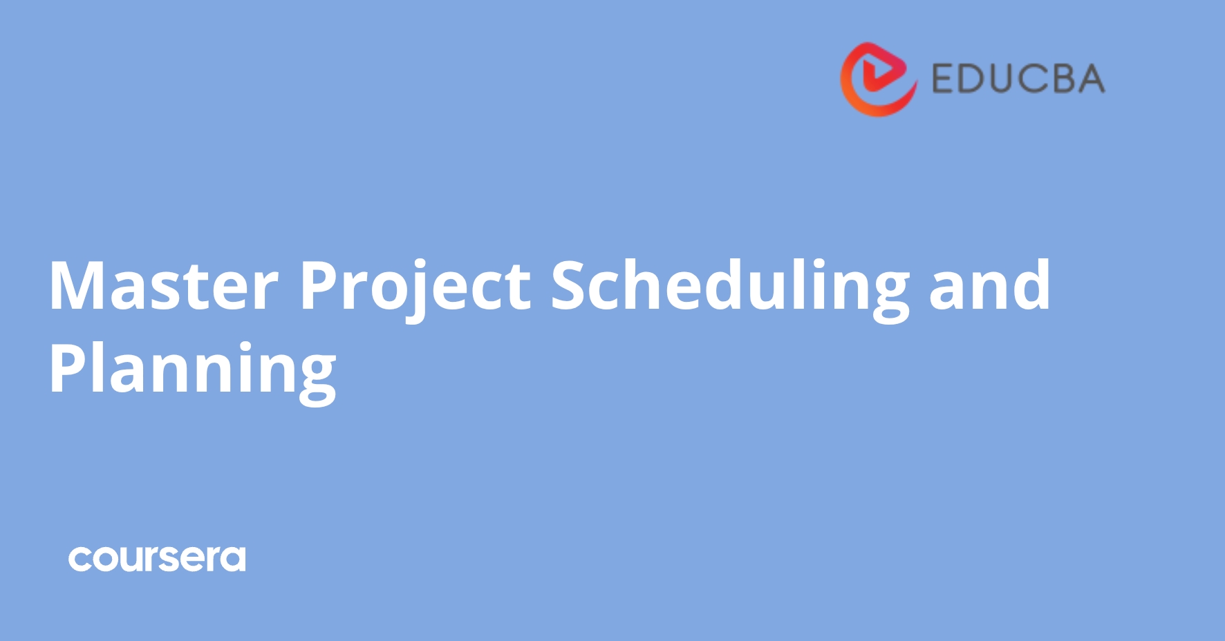 Master Project Scheduling and Planning | Coursera