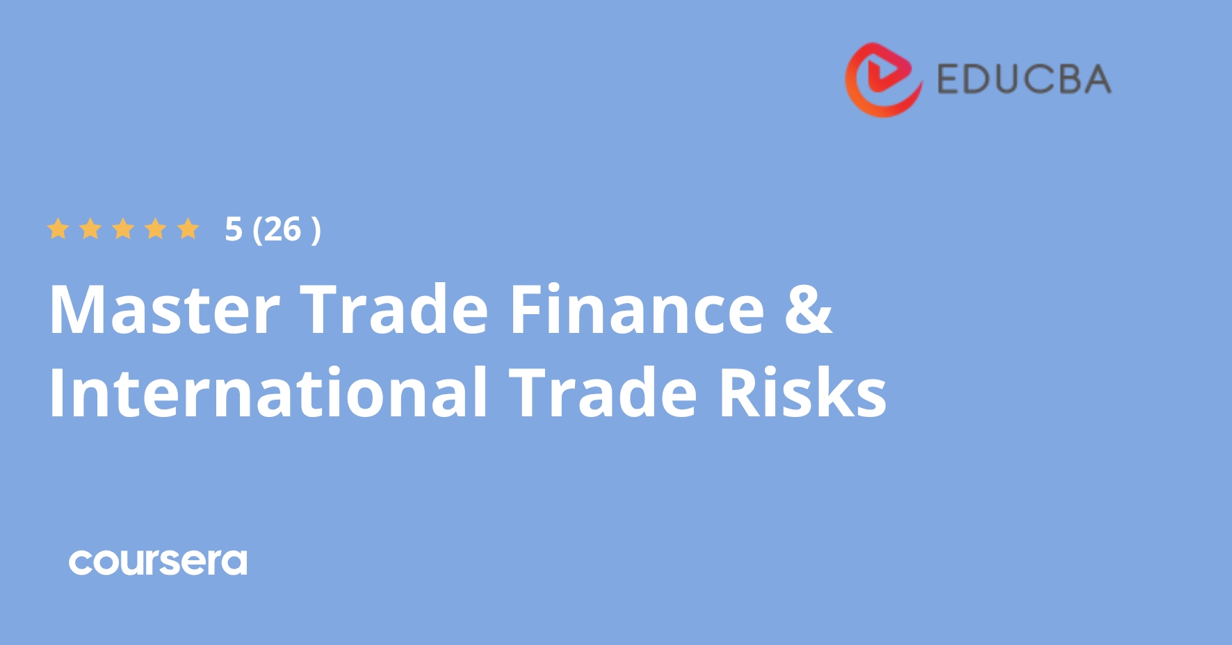 Master Trade Finance & International Trade Risks | Coursera