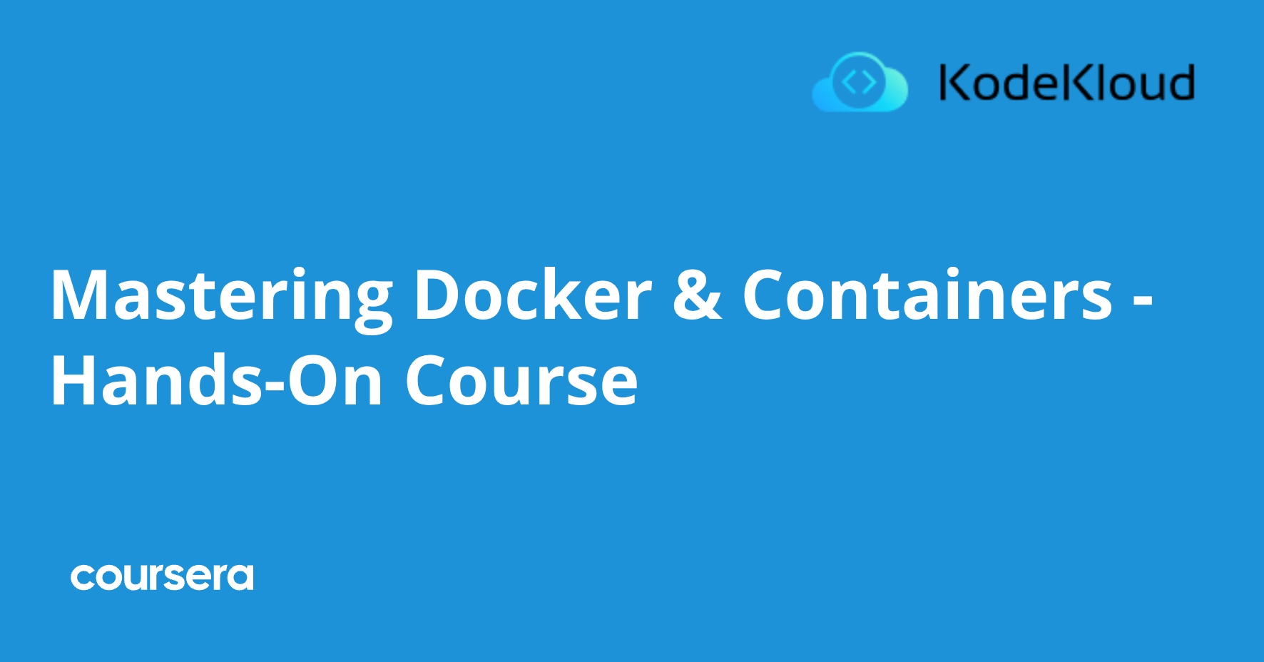 Mastering Docker & Containers - Hands-On Course | Coursera