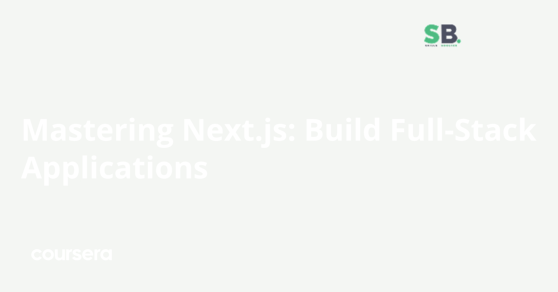 Ibm Full Stack Javascript Developer Coursera Mastering Next.js: Build Full-Stack Applications | Coursera