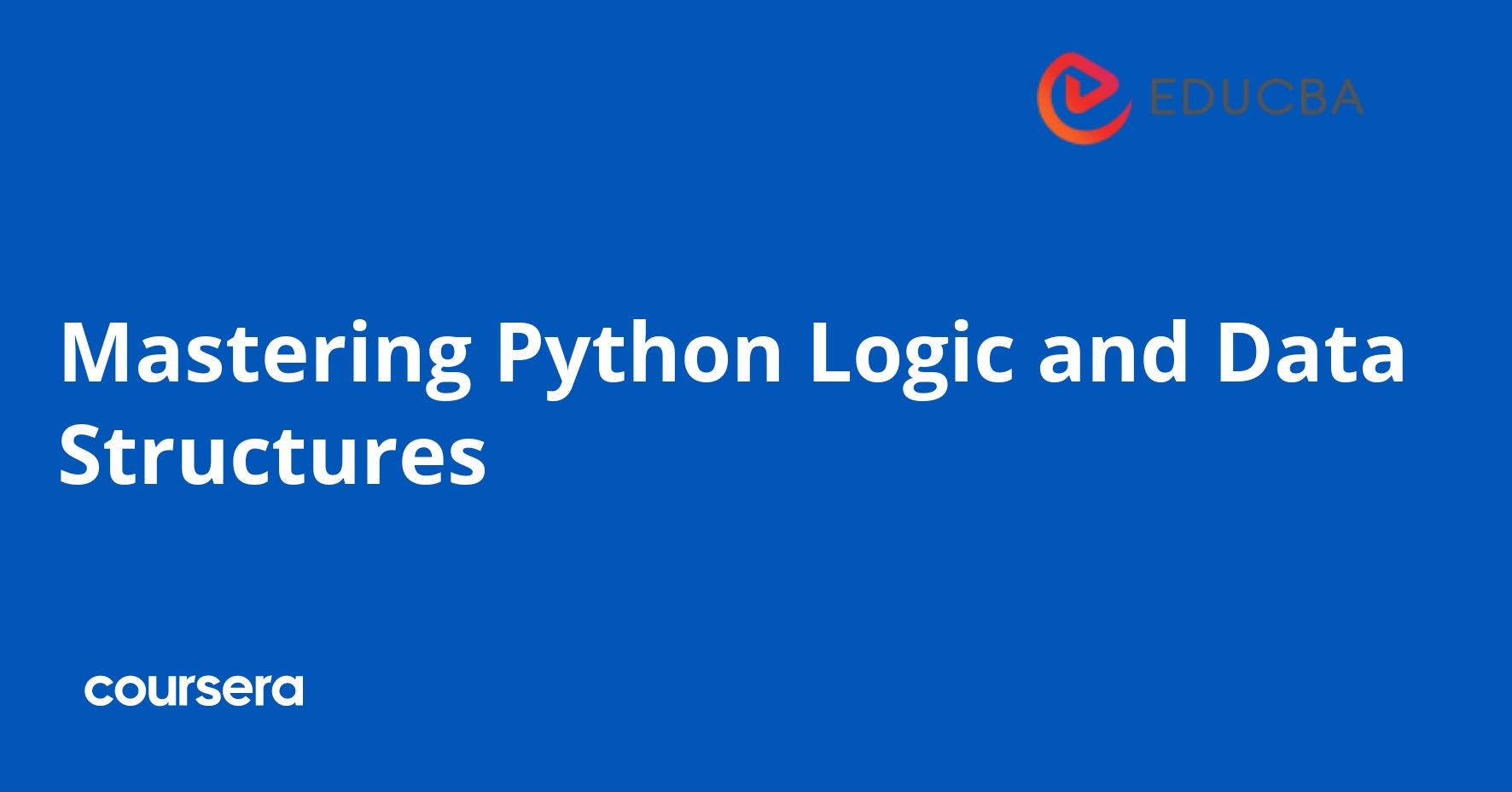 Mastering Python Logic and Data Structures | Coursera
