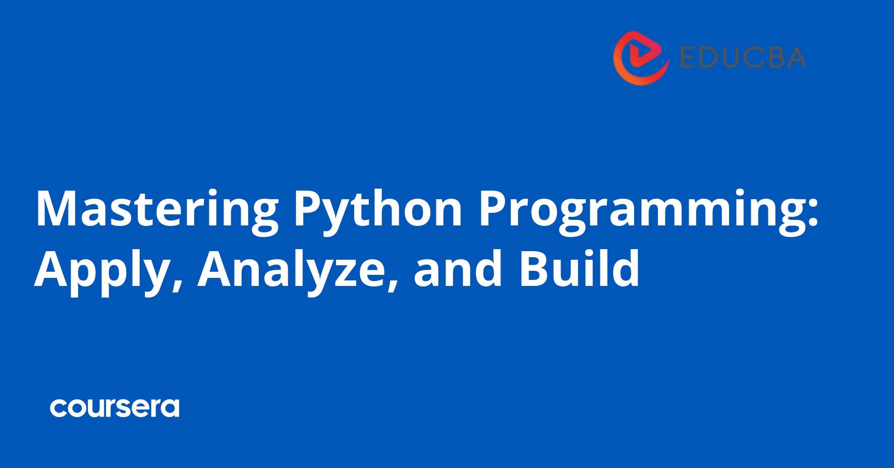 Mastering Python Programming: Apply, Analyze, and Build | Coursera
