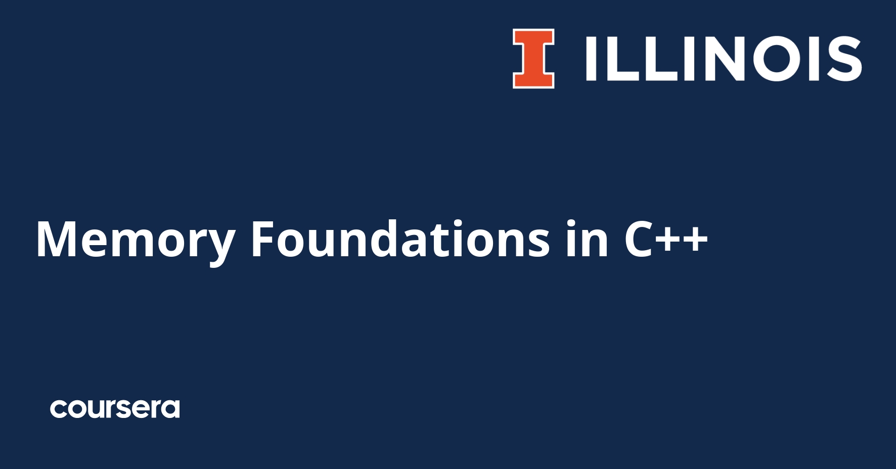 Memory Foundations in C++ | Coursera