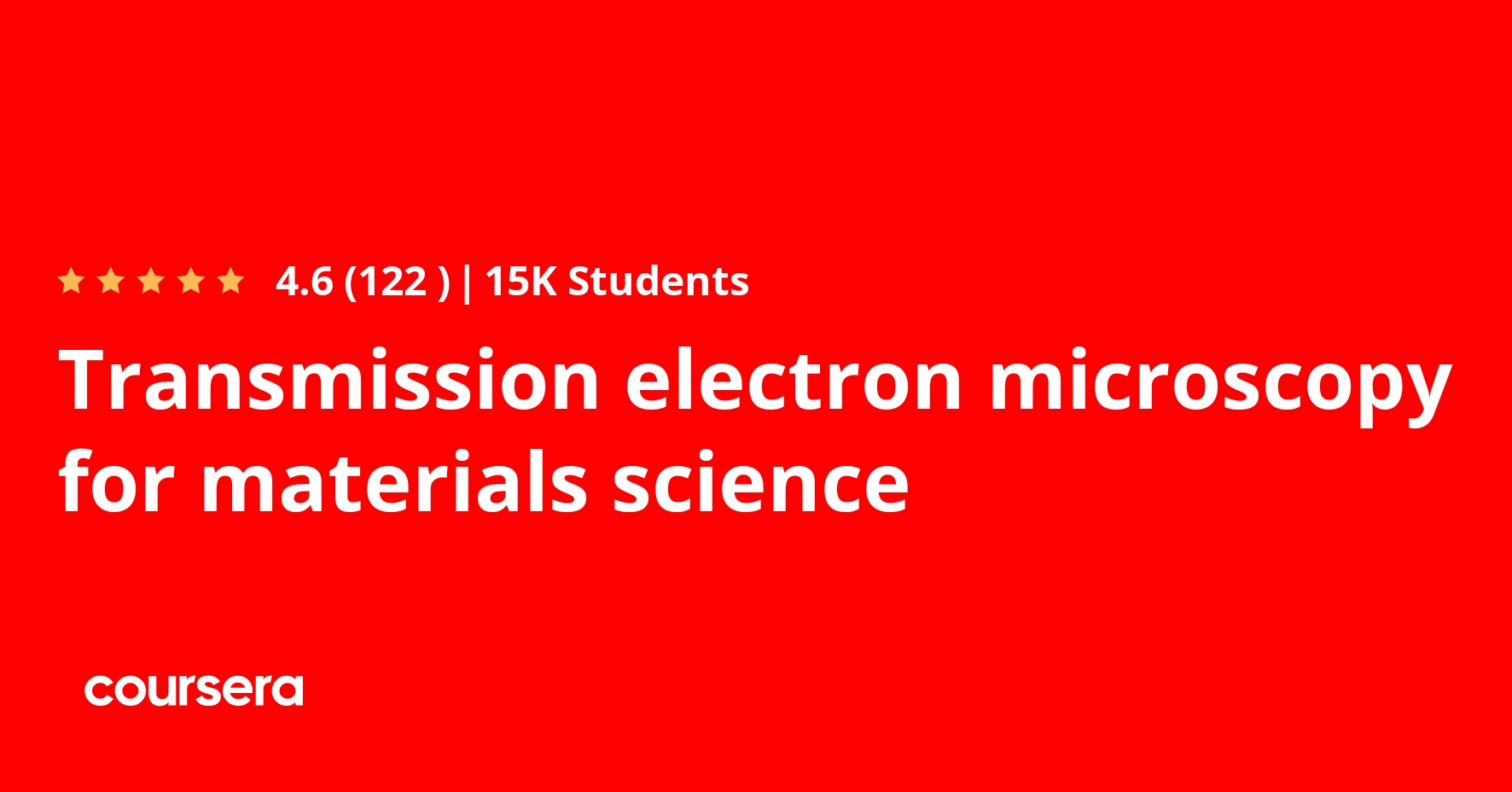 Transmission electron microscopy for materials science | Coursera