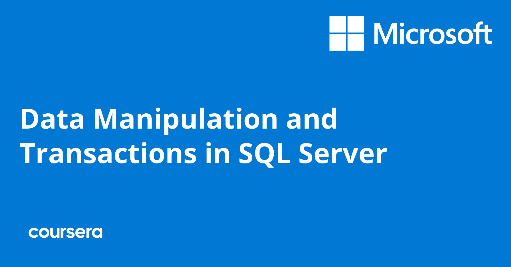 Data Manipulation and Transactions in SQL Server | Coursera