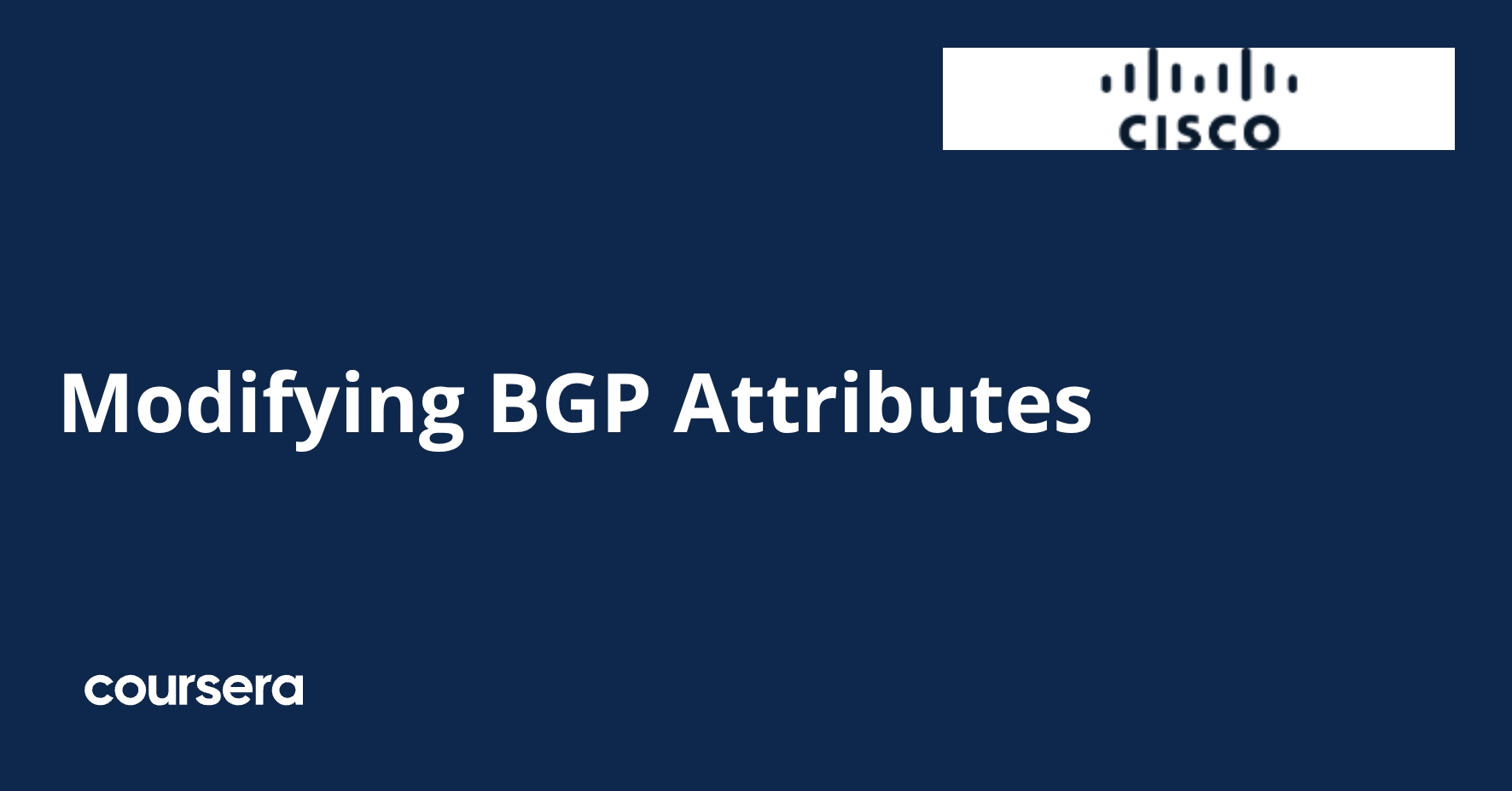 Modifying BGP Attributes | Coursera