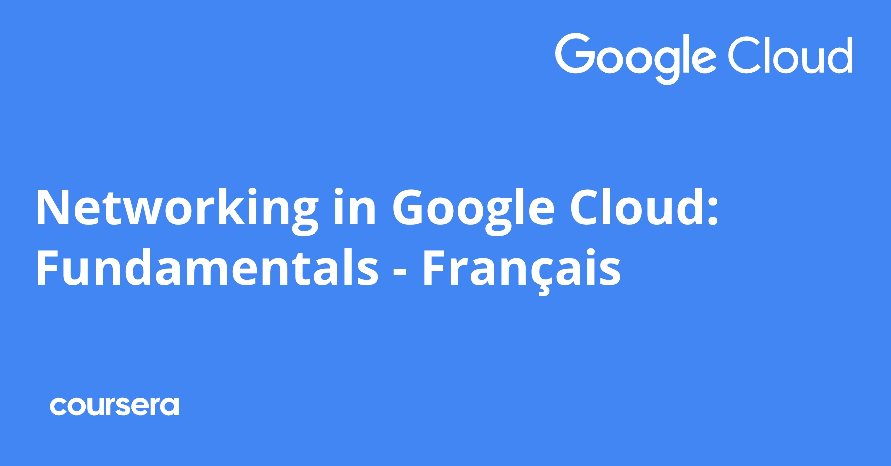 Networking in Google Cloud: Fundamentals - Français | Coursera