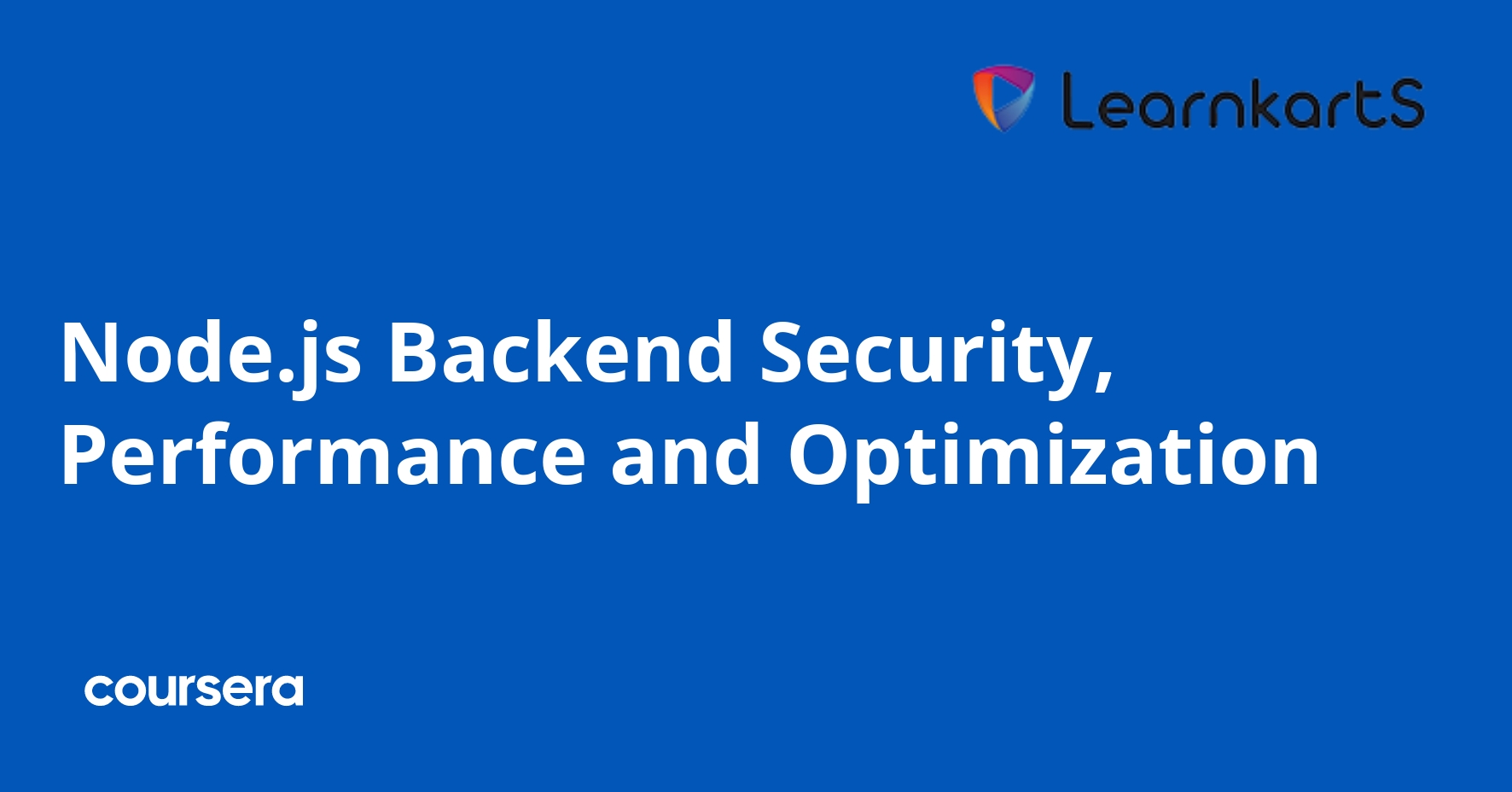 Node.js Backend Security, Performance and Optimization | Coursera