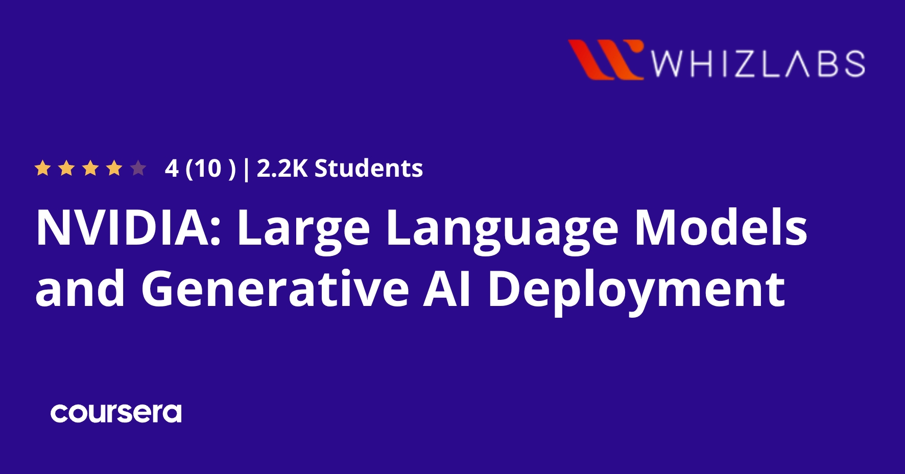 NVIDIA: Large Language Models and Generative AI Deployment | Coursera