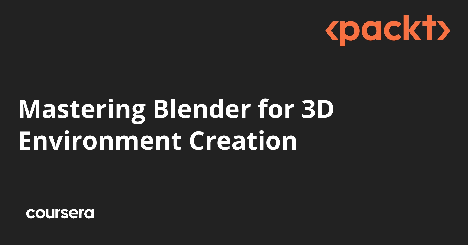 Mastering Blender for 3D Environment Creation | Coursera
