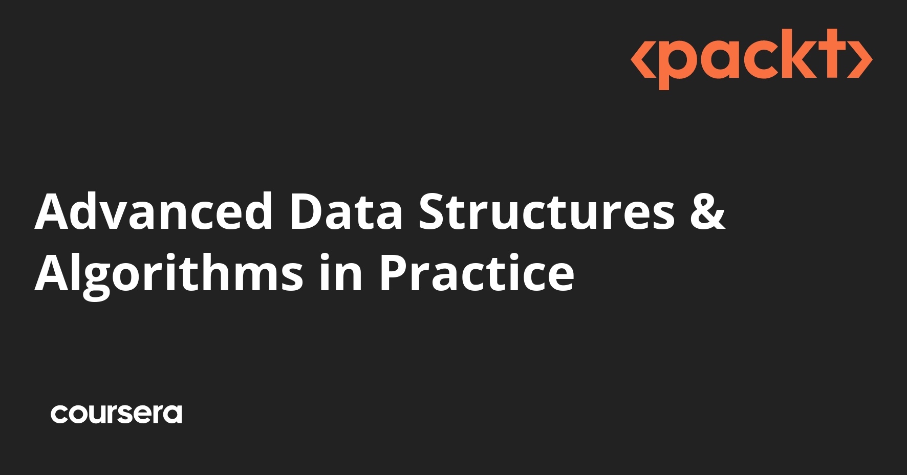 Advanced Data Structures & Algorithms in Practice | Coursera
