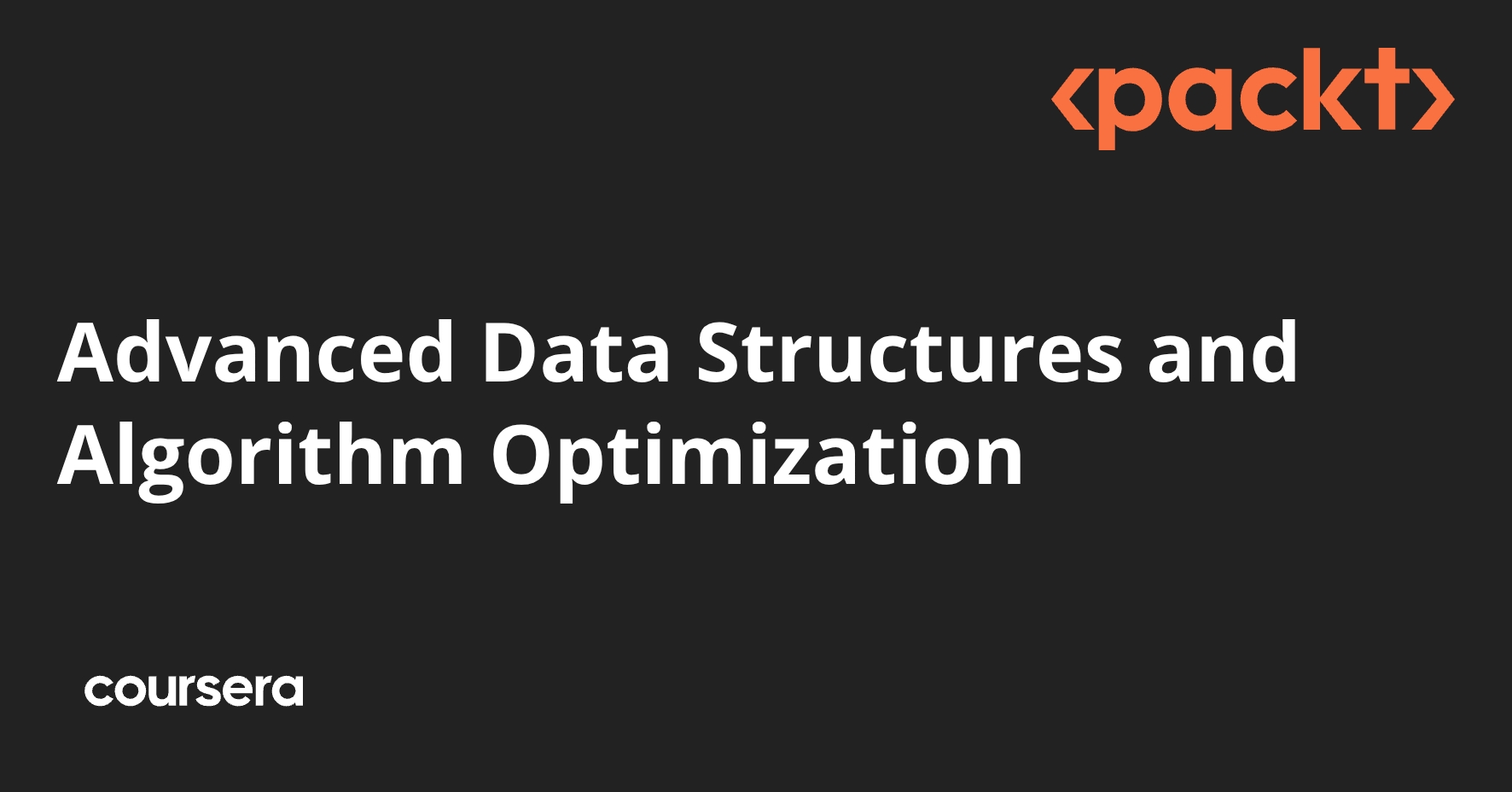 Advanced Data Structures and Algorithm Optimization | Coursera