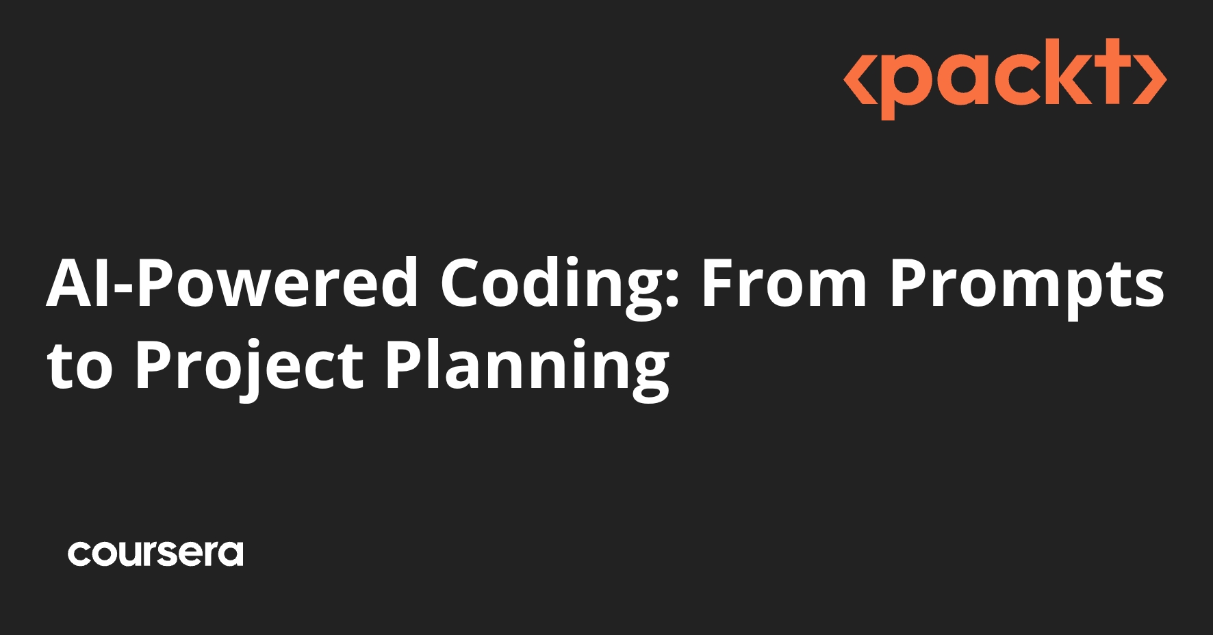 Cofding AI-Powered Coding: From Prompts to Project Planning | Coursera