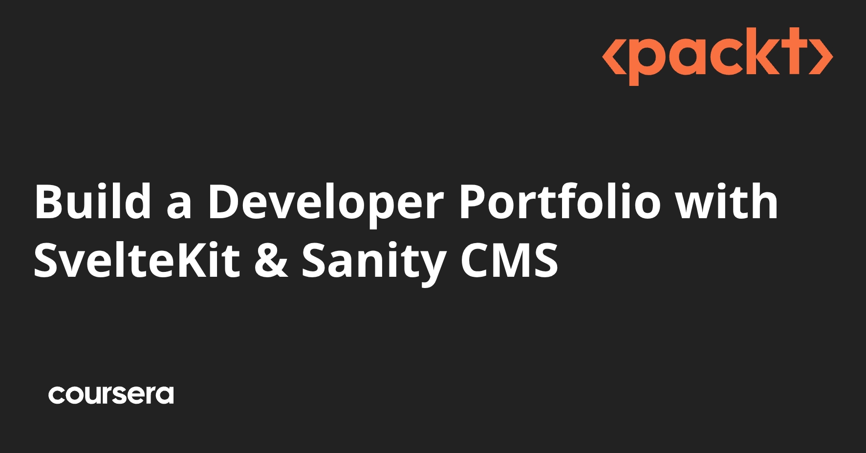 Build a Developer Portfolio with SvelteKit & Sanity CMS | Coursera