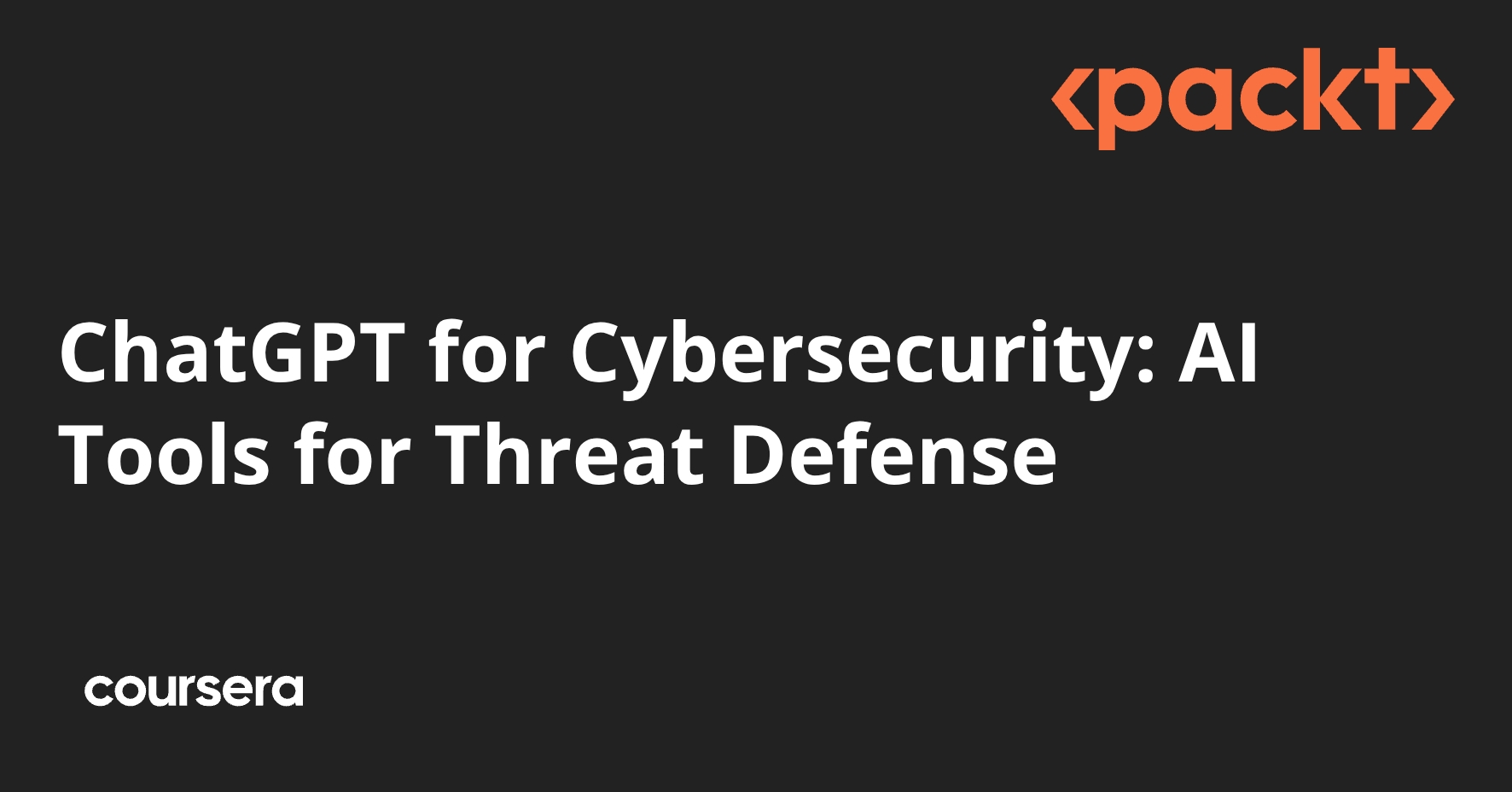 ChatGPT for Cybersecurity: AI Tools for Threat Defense | Coursera