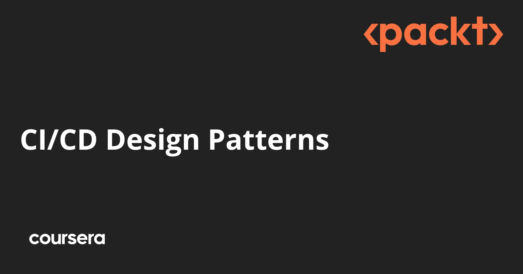CI/CD Design Patterns — Course by Packt 2026 | Truescho