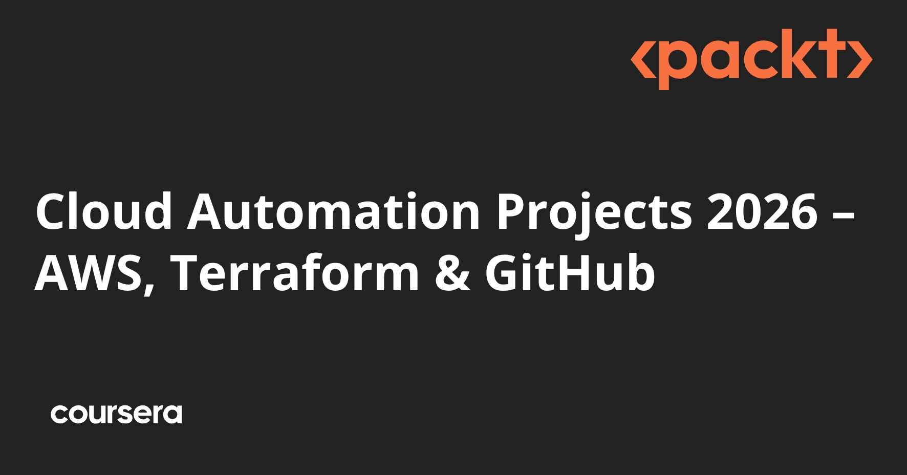 Cloud Automation Projects 2026 – AWS, Terraform & GitHub | Coursera