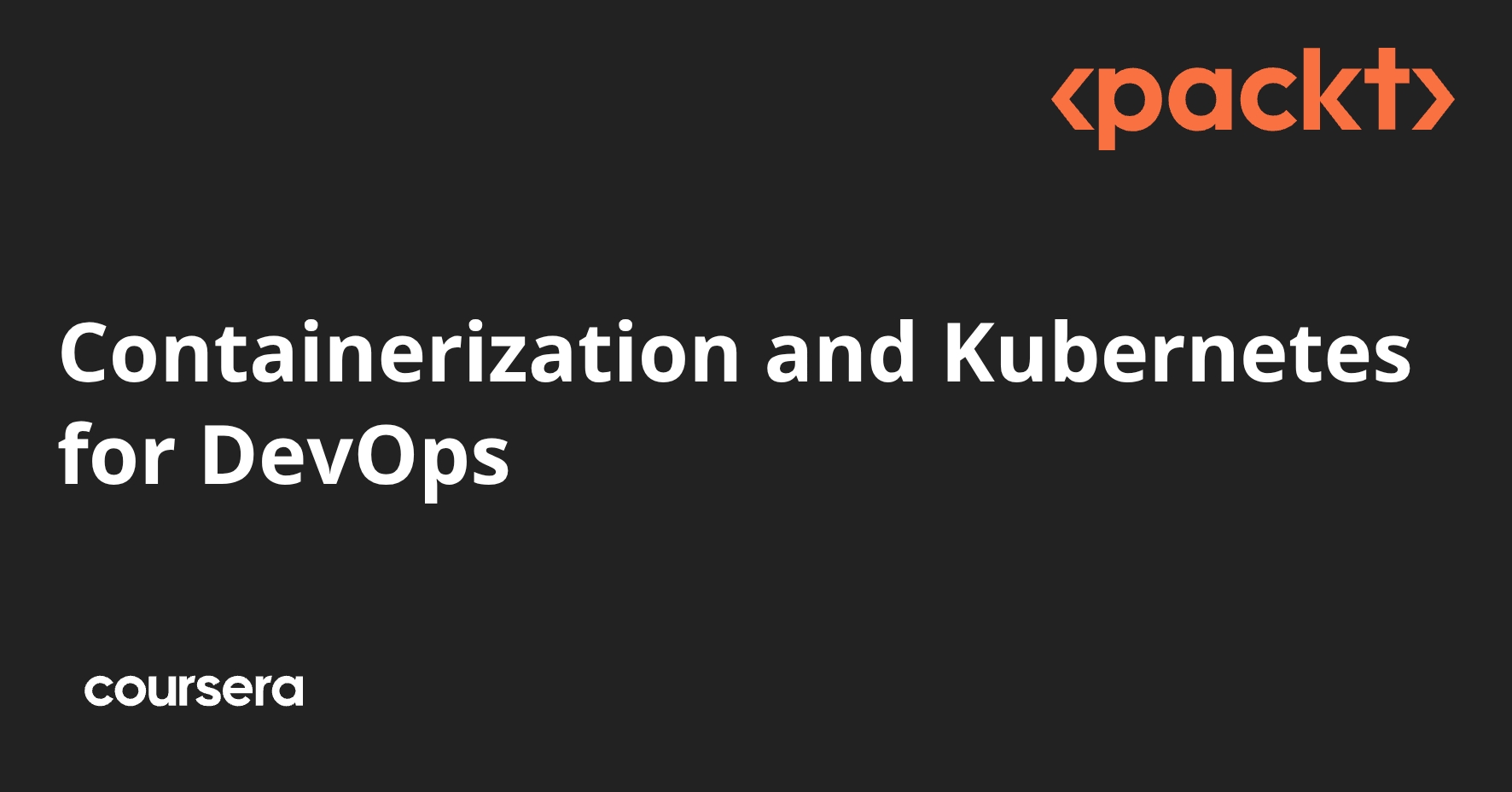 Containerization and Kubernetes for DevOps | Coursera