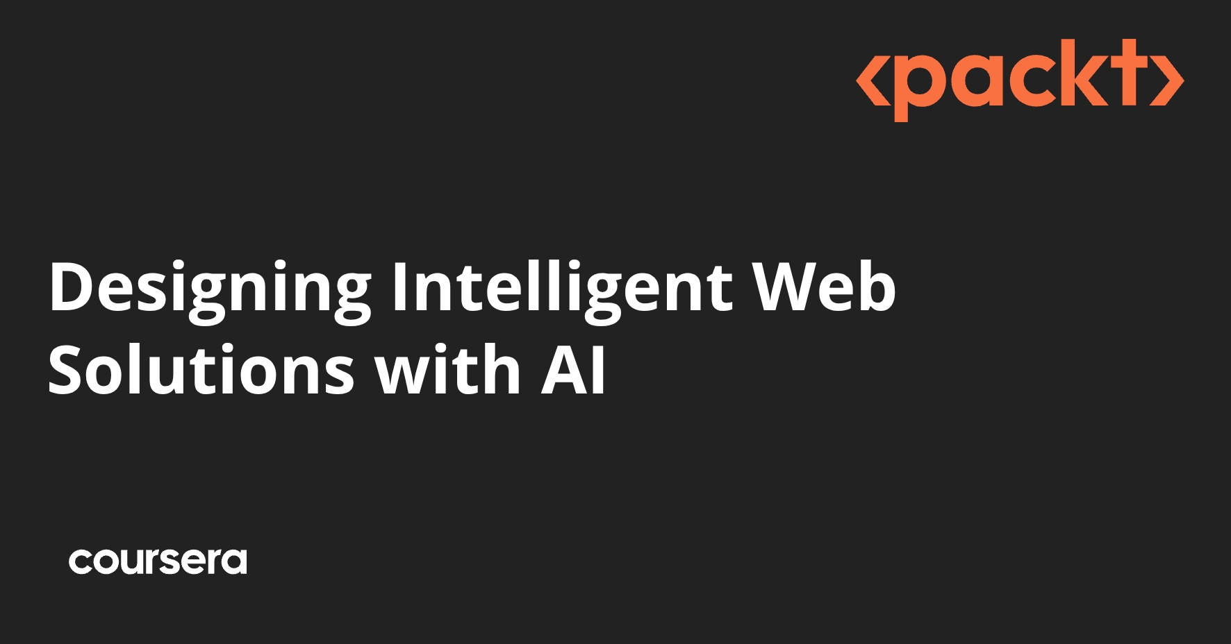 Designing Intelligent Web Solutions with AI | Coursera