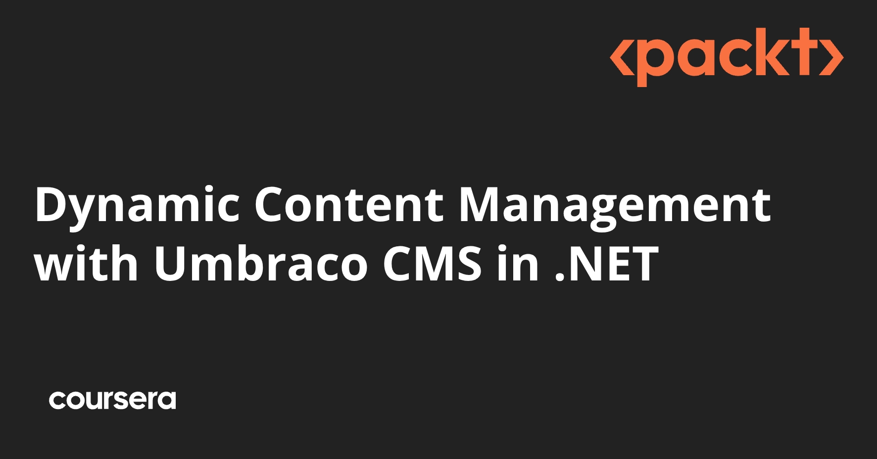 Course Cms Dynamic Content Management with Umbraco CMS in .NET | Coursera