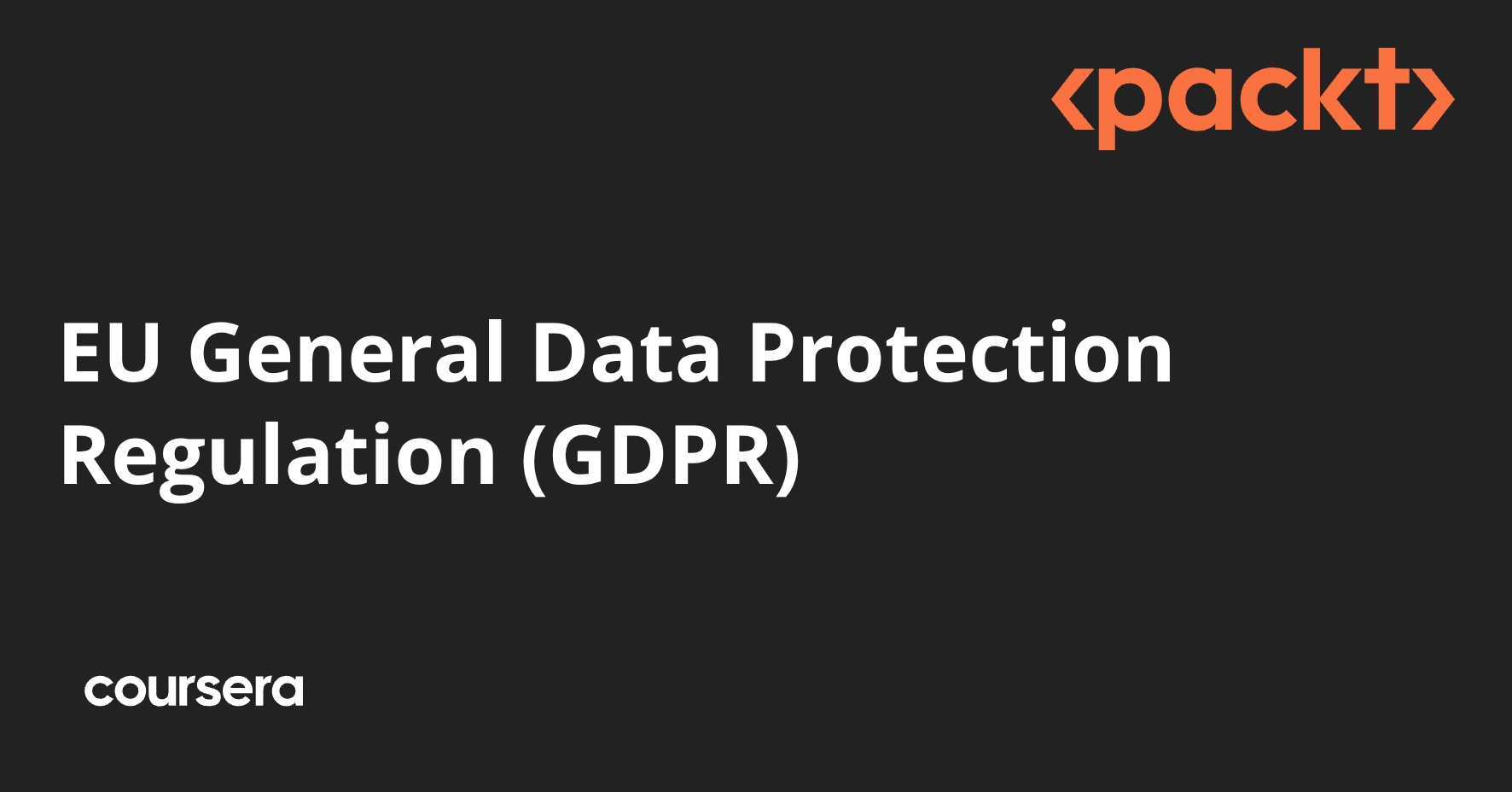 EU General Data Protection Regulation (GDPR) | Coursera