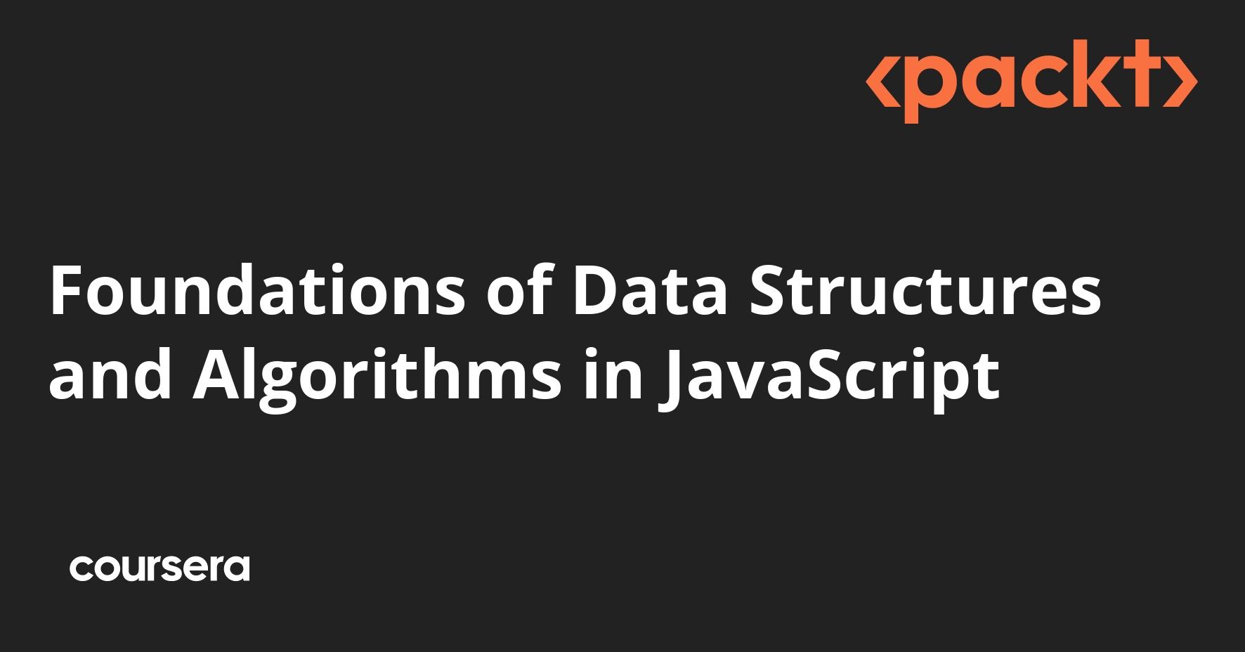 Foundations of Data Structures and Algorithms in JavaScript | Coursera