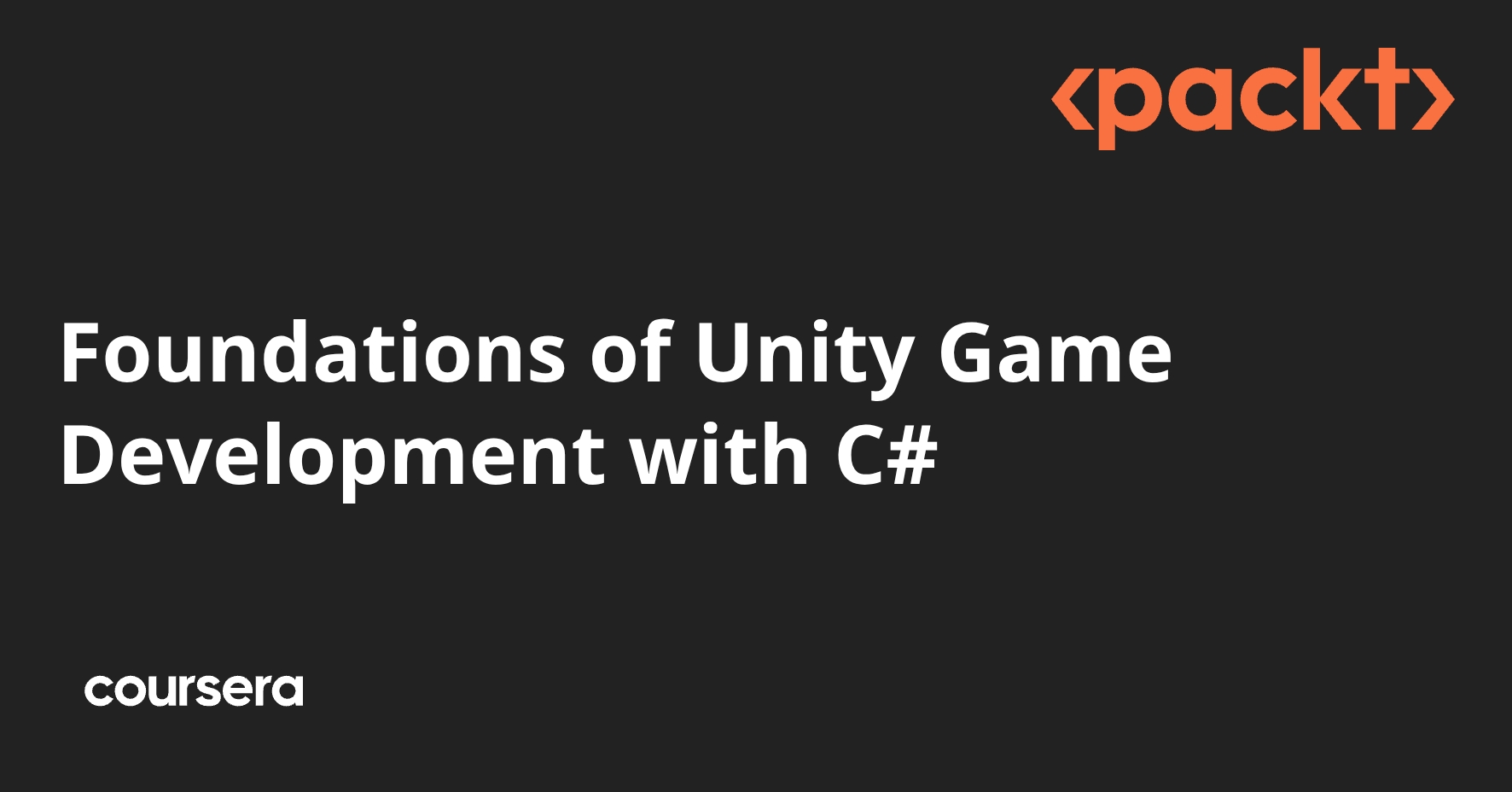 Foundations of Unity Game Development with C# | Coursera