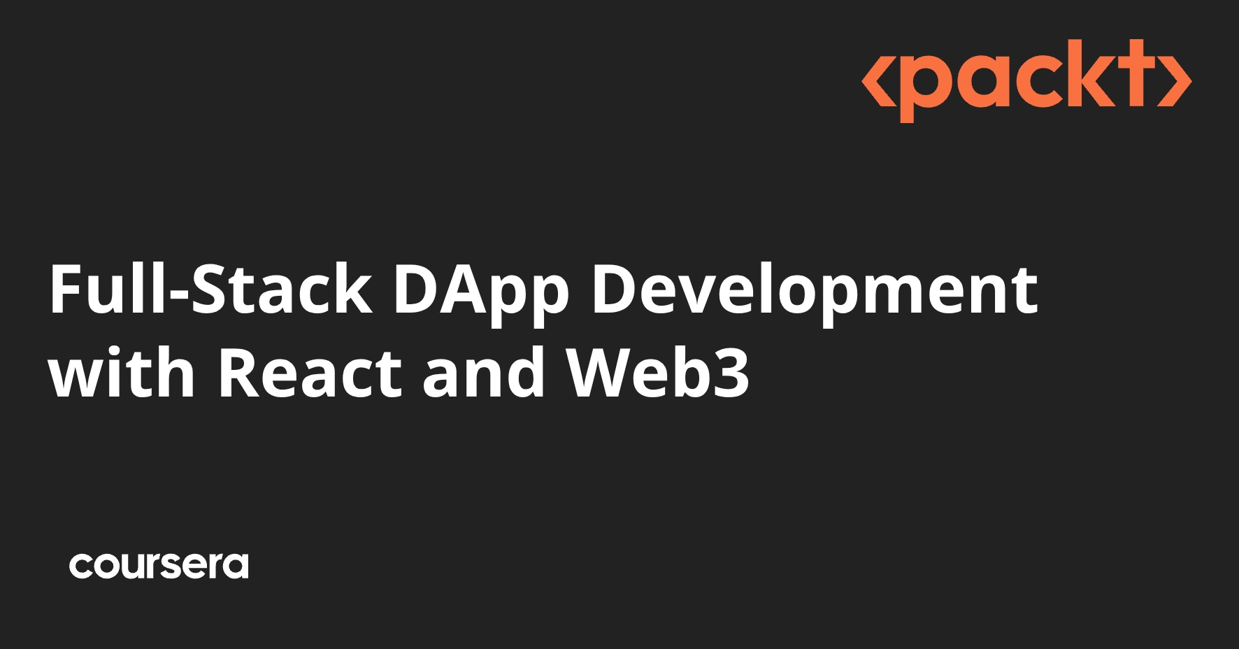 Full-Stack DApp Development with React and Web3 | Coursera