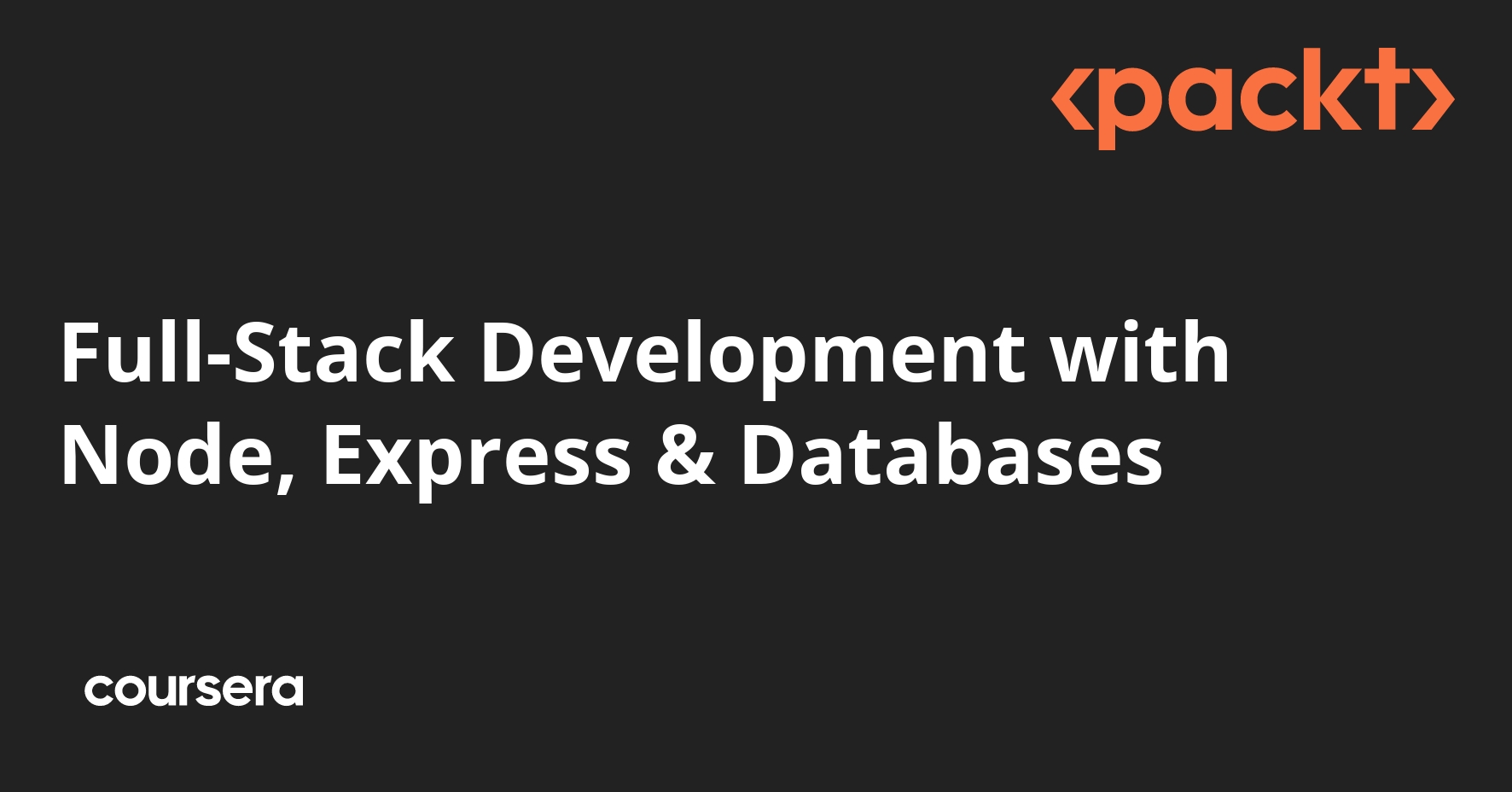 Full-Stack Development with Node, Express & Databases | Coursera