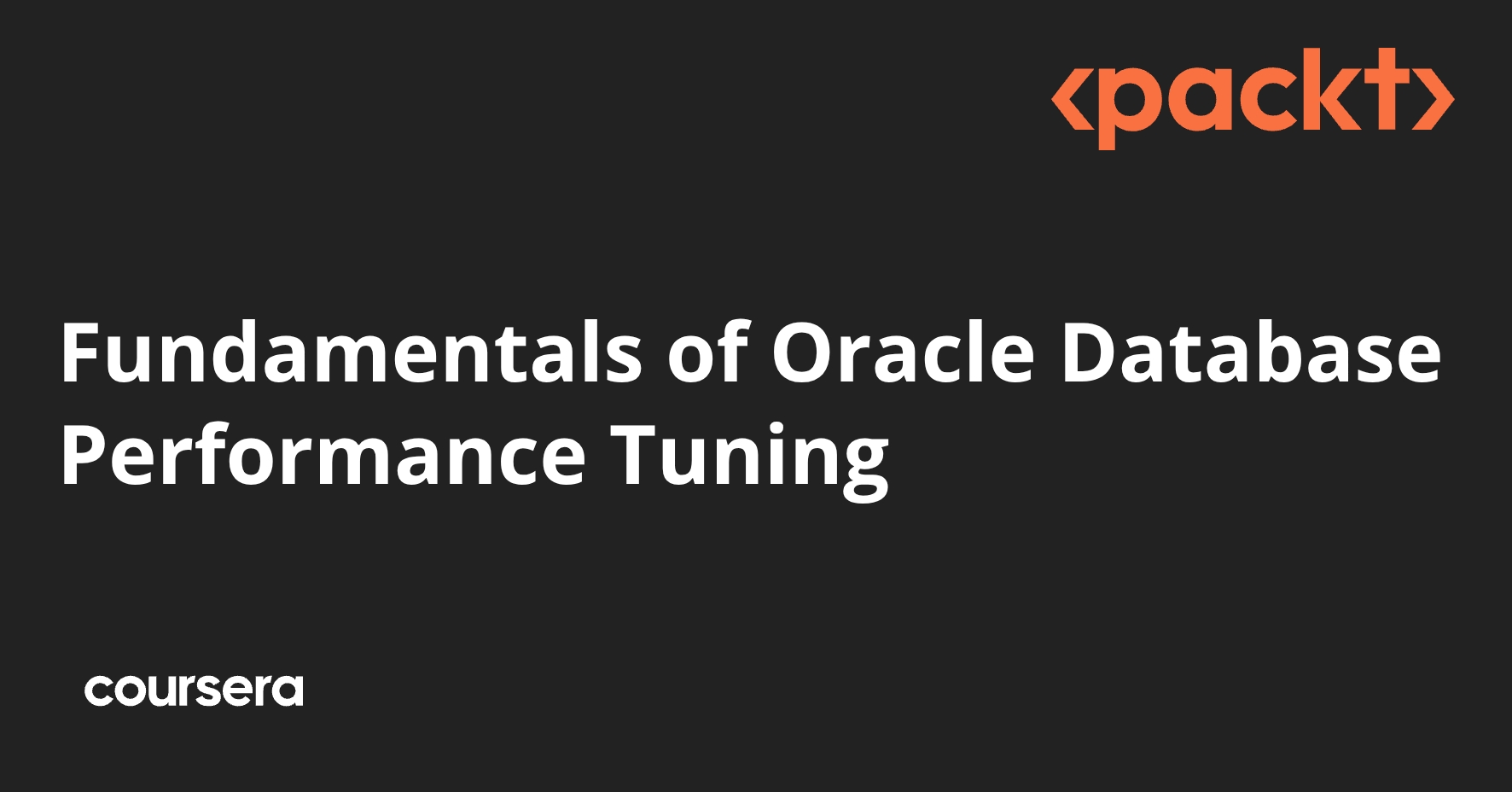 Fundamentals of Oracle Database Performance Tuning | Coursera