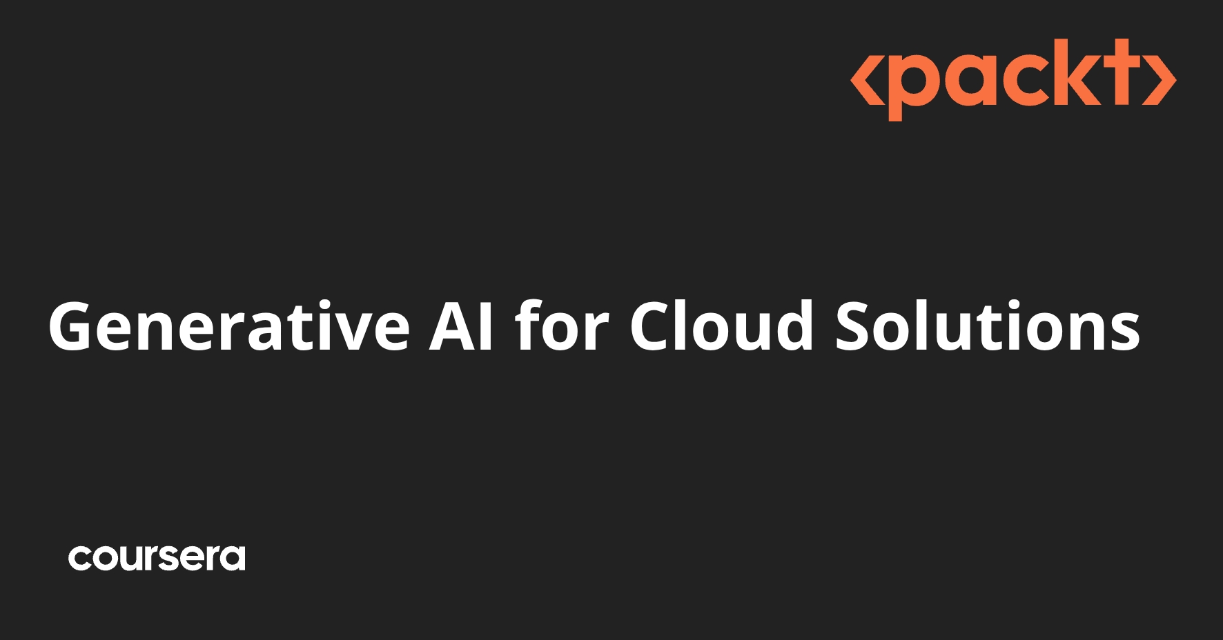 Generative AI for Cloud Solutions | Coursera
