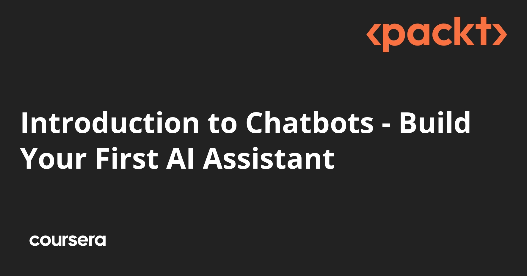 Introduction to Chatbots - Build Your First AI Assistant — Course by ...