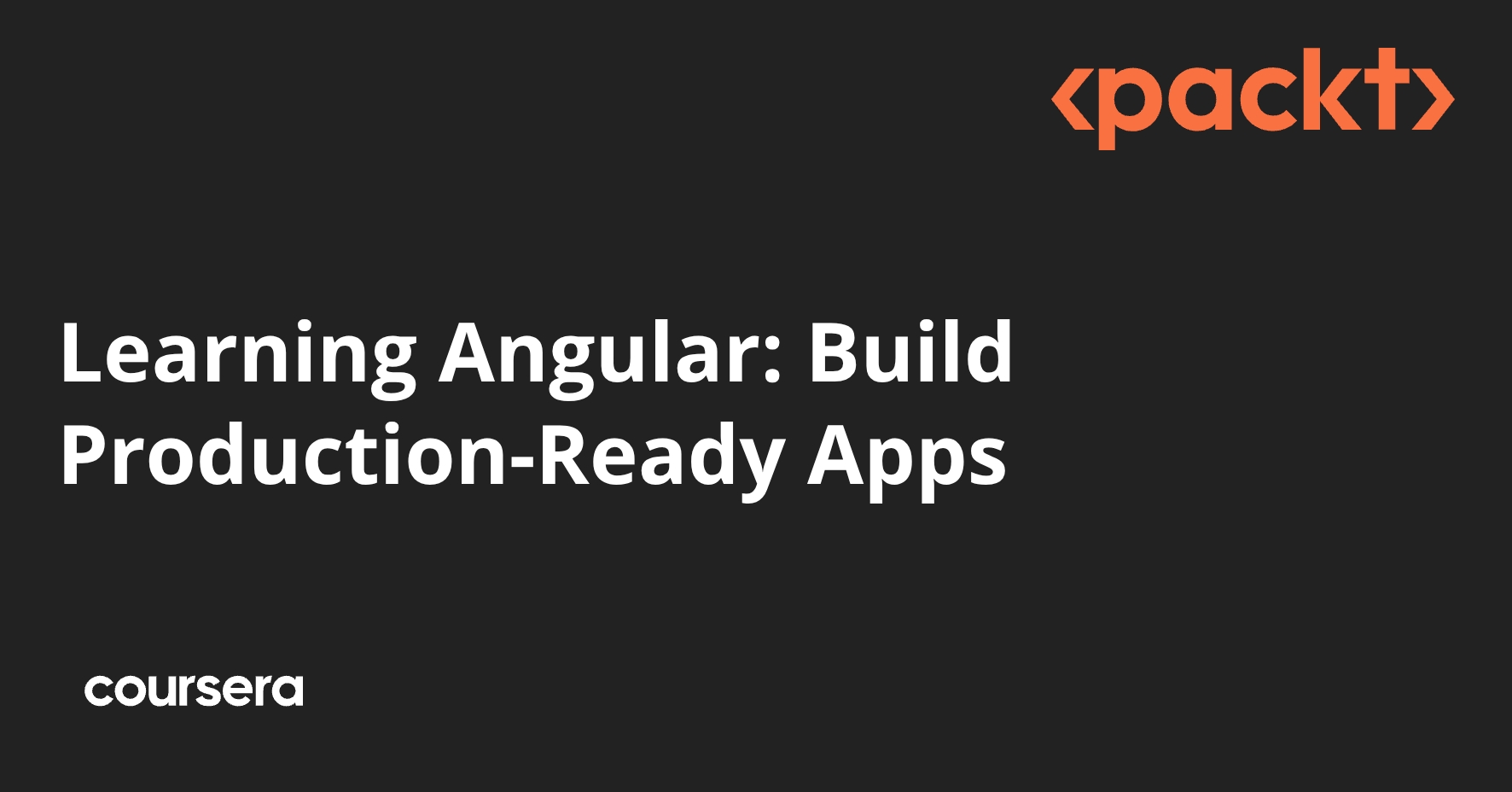 Learning Angular: Build Production-Ready Apps | Coursera