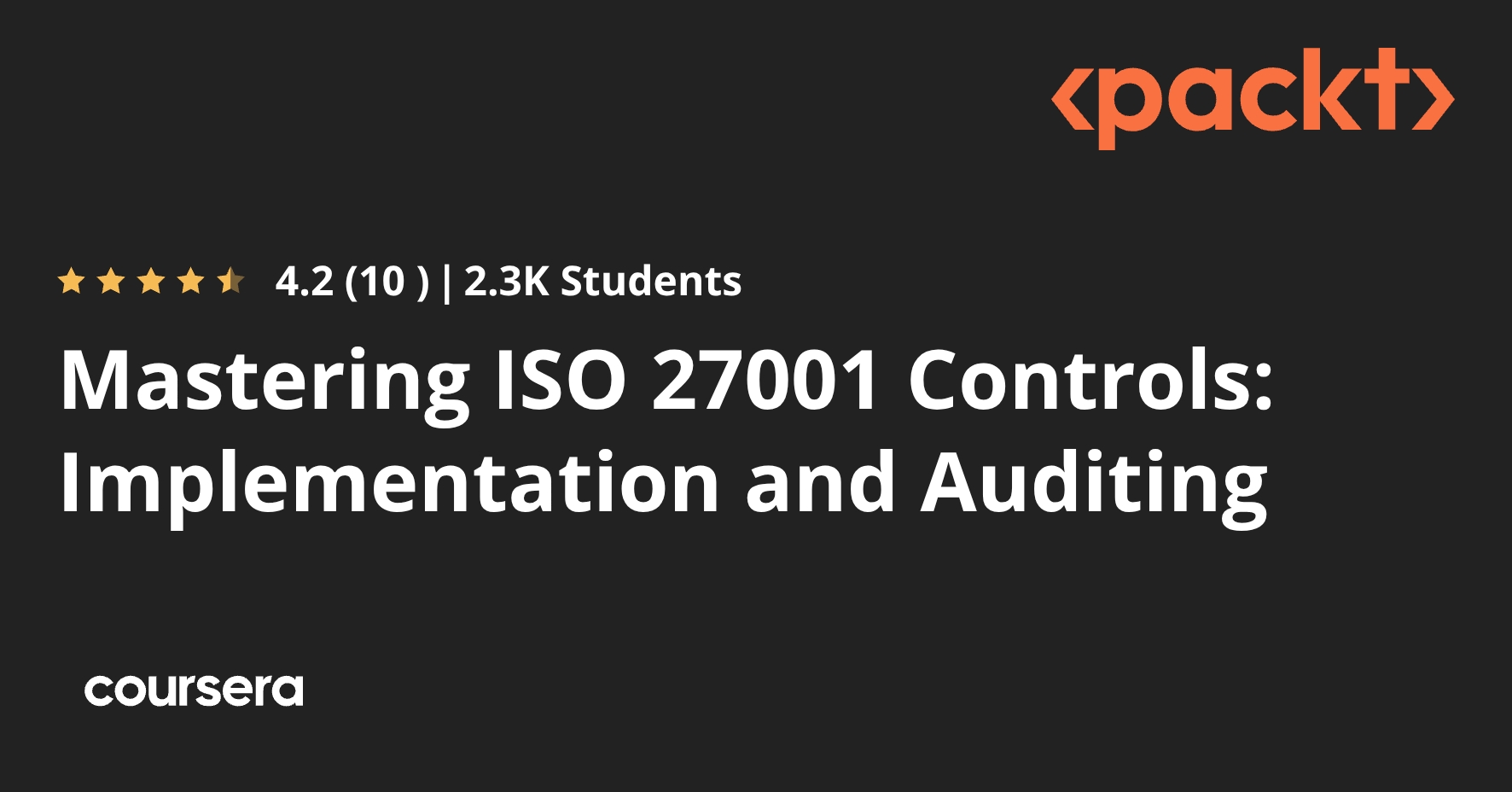 Mastering ISO 27001 Controls: Implementation and Auditing | Coursera