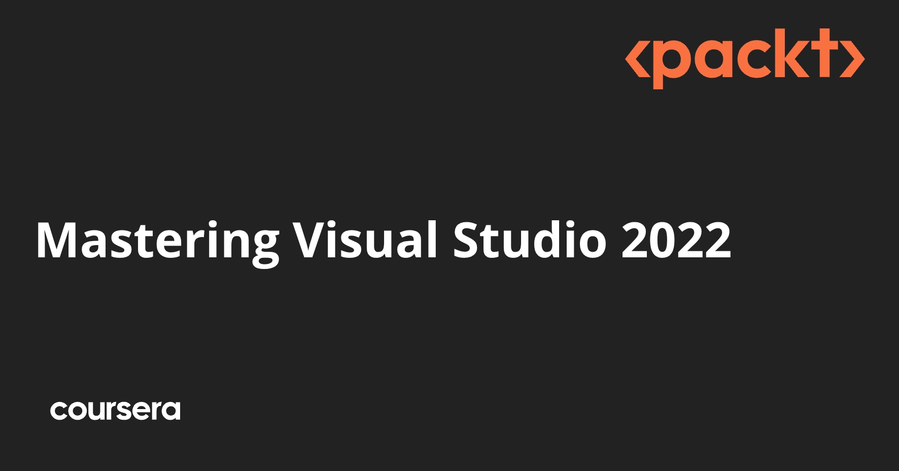 Mastering Visual Studio 2022 | Coursera