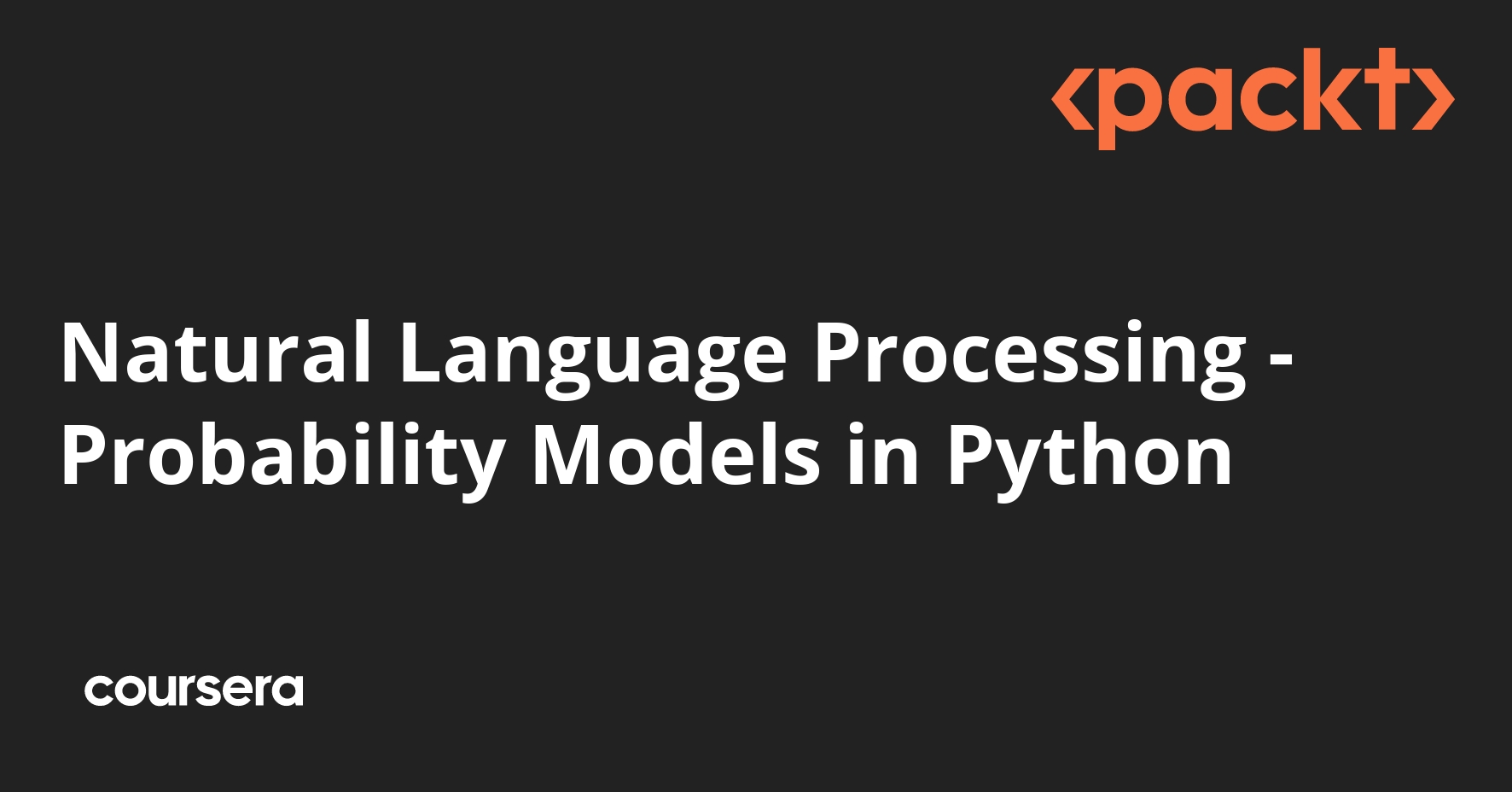 Natural Language Processing - Probability Models in Python | Coursera