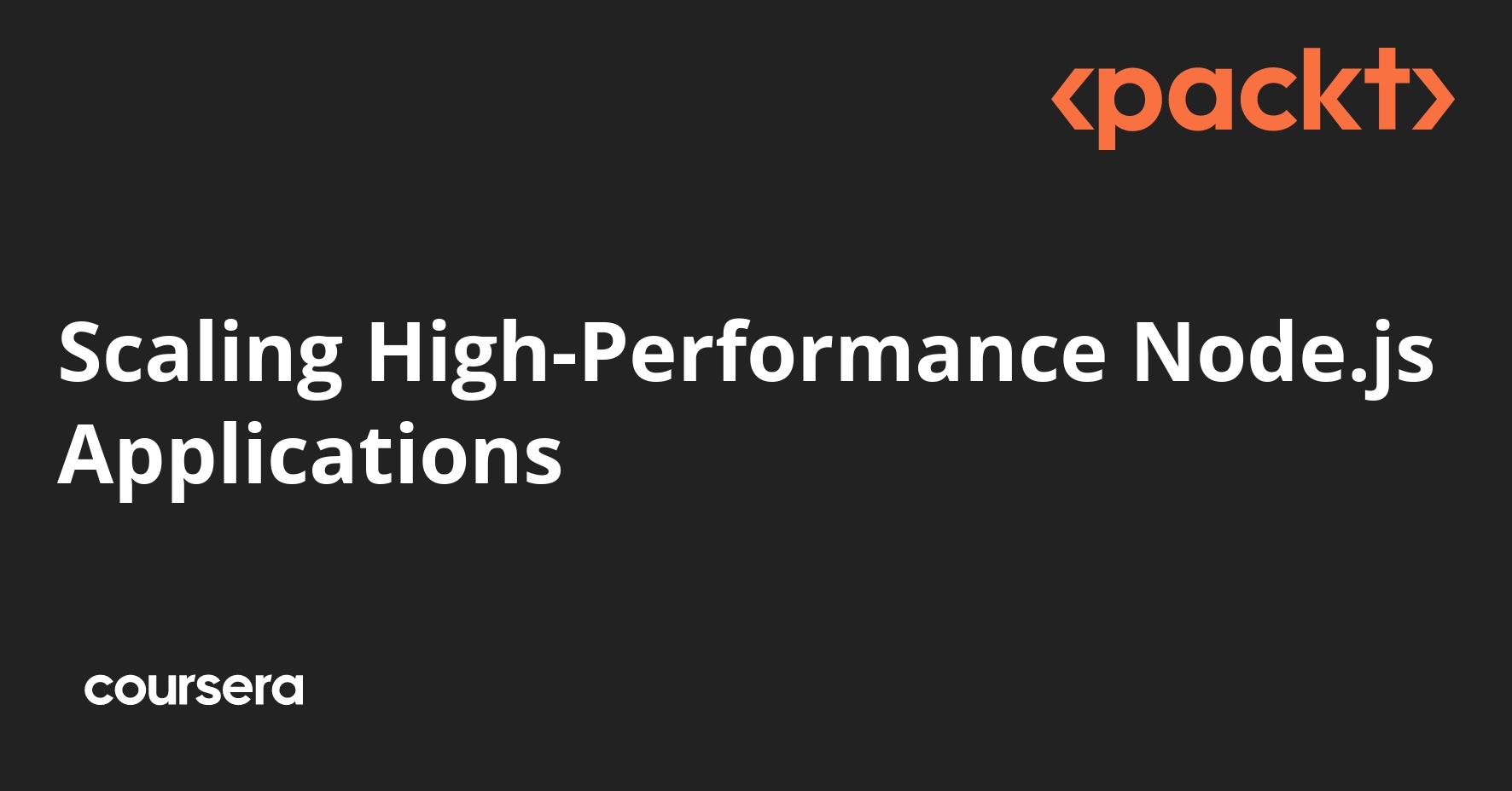 Scaling High-Performance Node.js Applications | Coursera